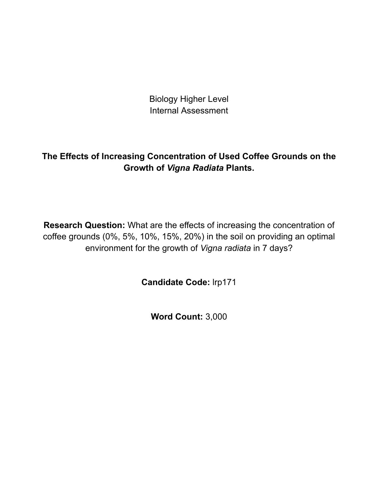 What are the effects of increasing the concentration of coffee grounds (0%, 5%, 10%, 15%, 20%) in the soil on providing an optimal environment for the growth of Vigna radiata in 7 days? - Biology IA exemplar scored 5
