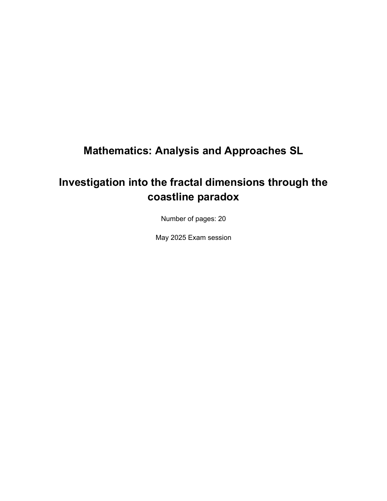 Investigation into the fractal dimensions through the coastline paradox - Mathematics Analysis and Approaches (AA) IA exemplar scored 5