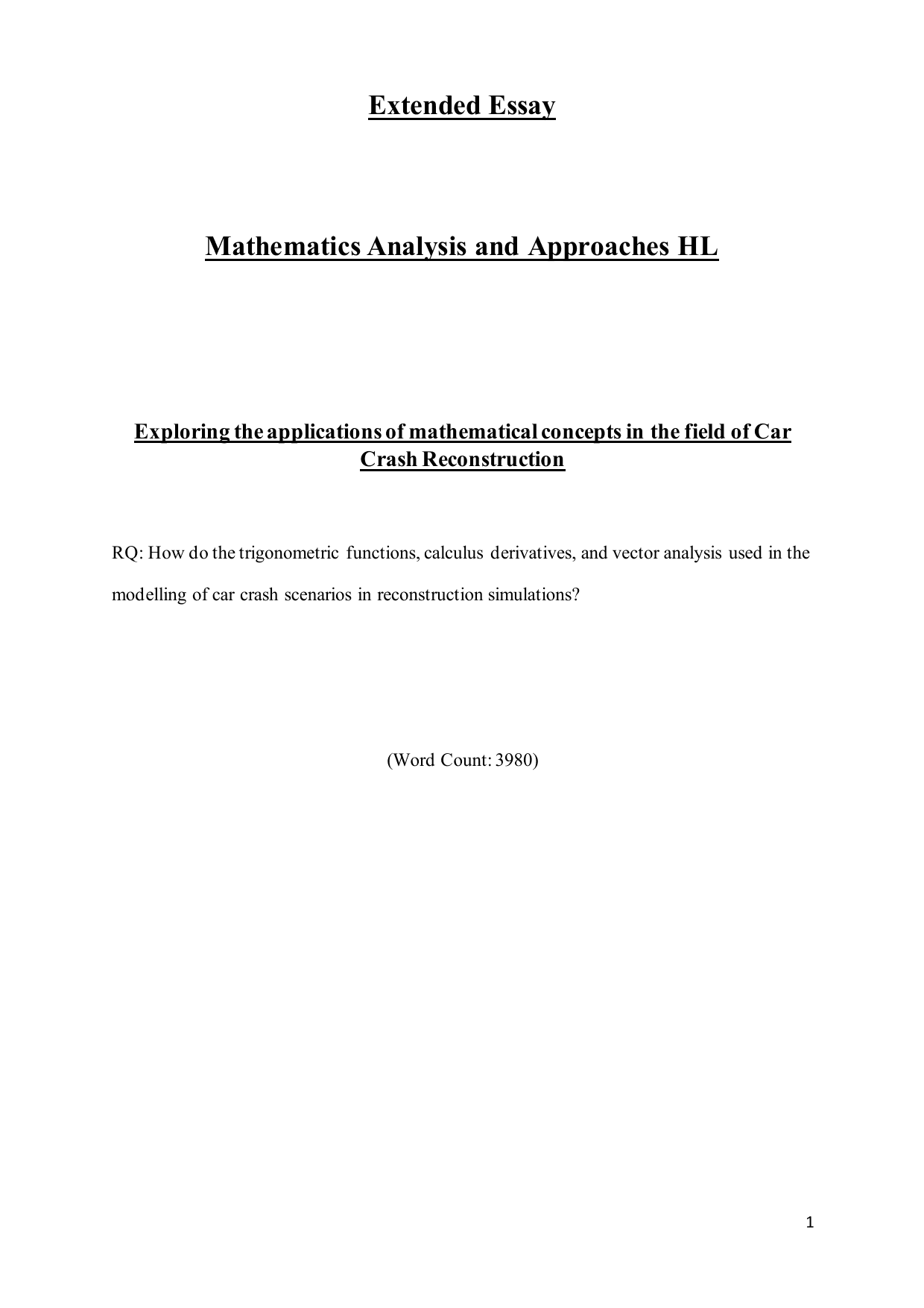 How do the trigonometric functions, calculus derivatives, and vector analysis used in the modelling of car crash scenarios in reconstruction simulations? - Mathematics Analysis and Approaches (AA) EE exemplar scored B