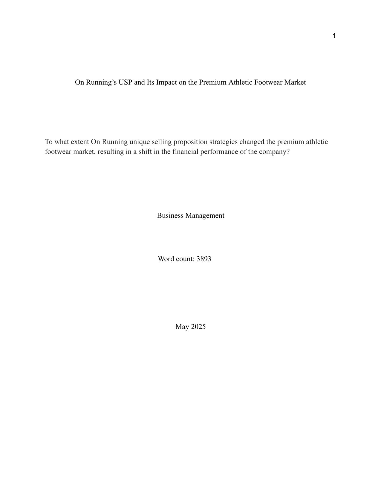 To what extent On Running unique selling proposition strategies changed the premium athletic footwear market, resulting in a shift in the financial performance of the company? - Business Management EE exemplar scored B