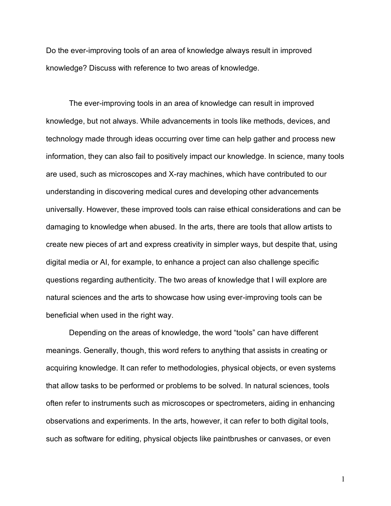 M25 #4: Do the ever-improving tools of an area of knowledge always result in improved knowledge? Discuss with reference to two areas of knowledge. - Theory of Knowledge (TOK) TOK exemplar scored C