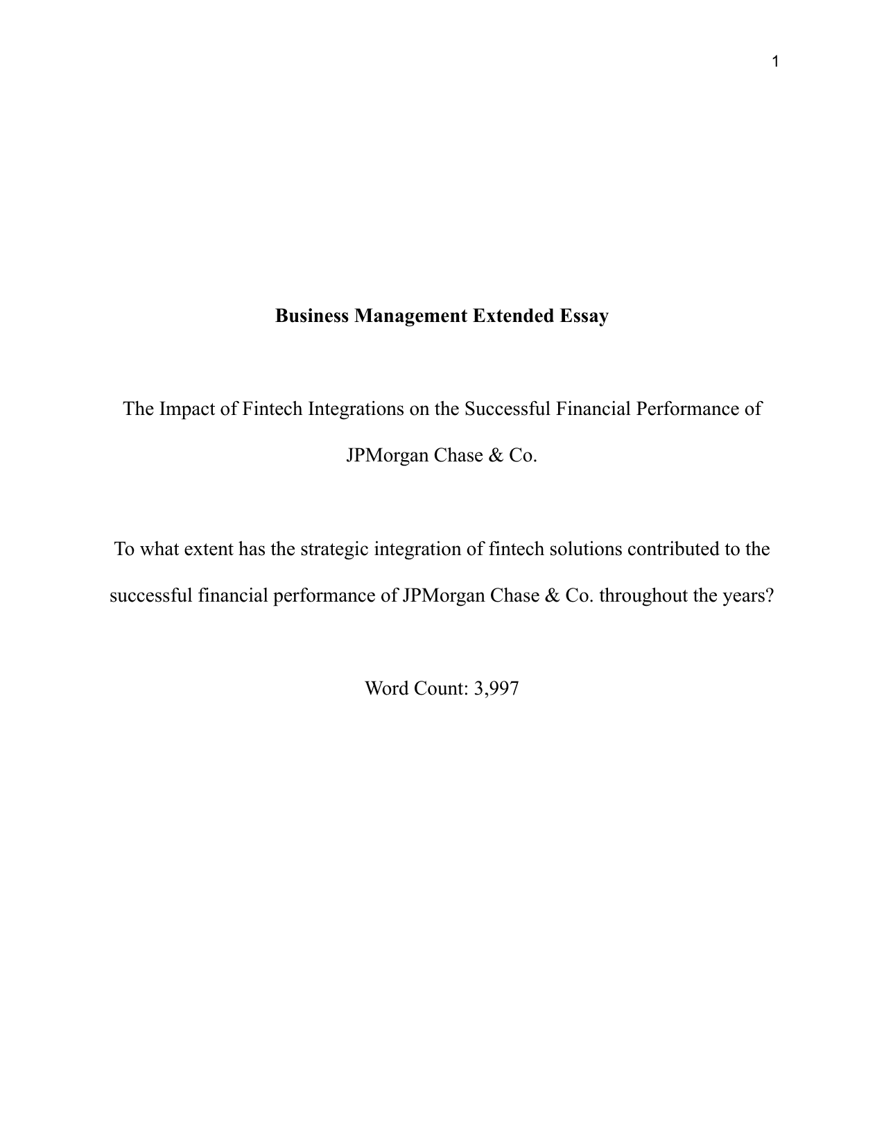 To what extent has the strategic integration of fintech solutions contributed to the successful financial performance of JPMorgan Chase & Co. throughout the years? - Business Management EE exemplar scored B