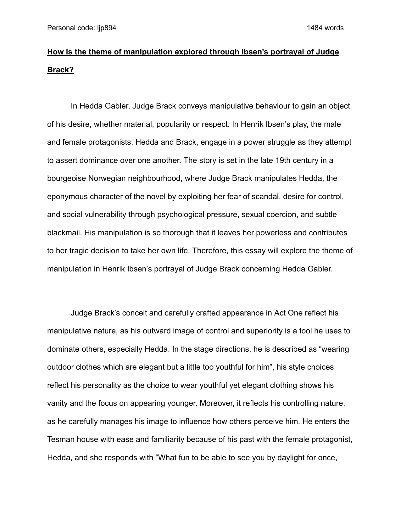 How is the theme of manipulation explored through Ibsen's portrayal of Judge
Brack? - English A Lit IA exemplar scored 6
