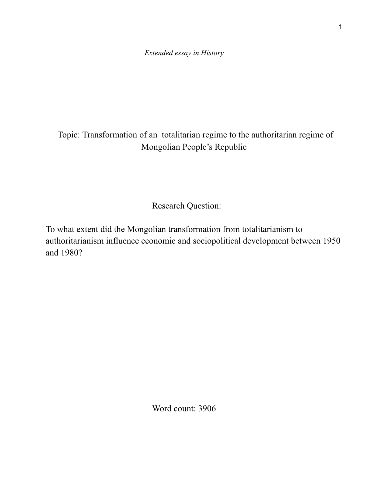 To what extent did the Mongolian transformation from totalitarianism to authoritarianism influence economic and sociopolitical development between 1950 and 1980? - History EE exemplar scored B