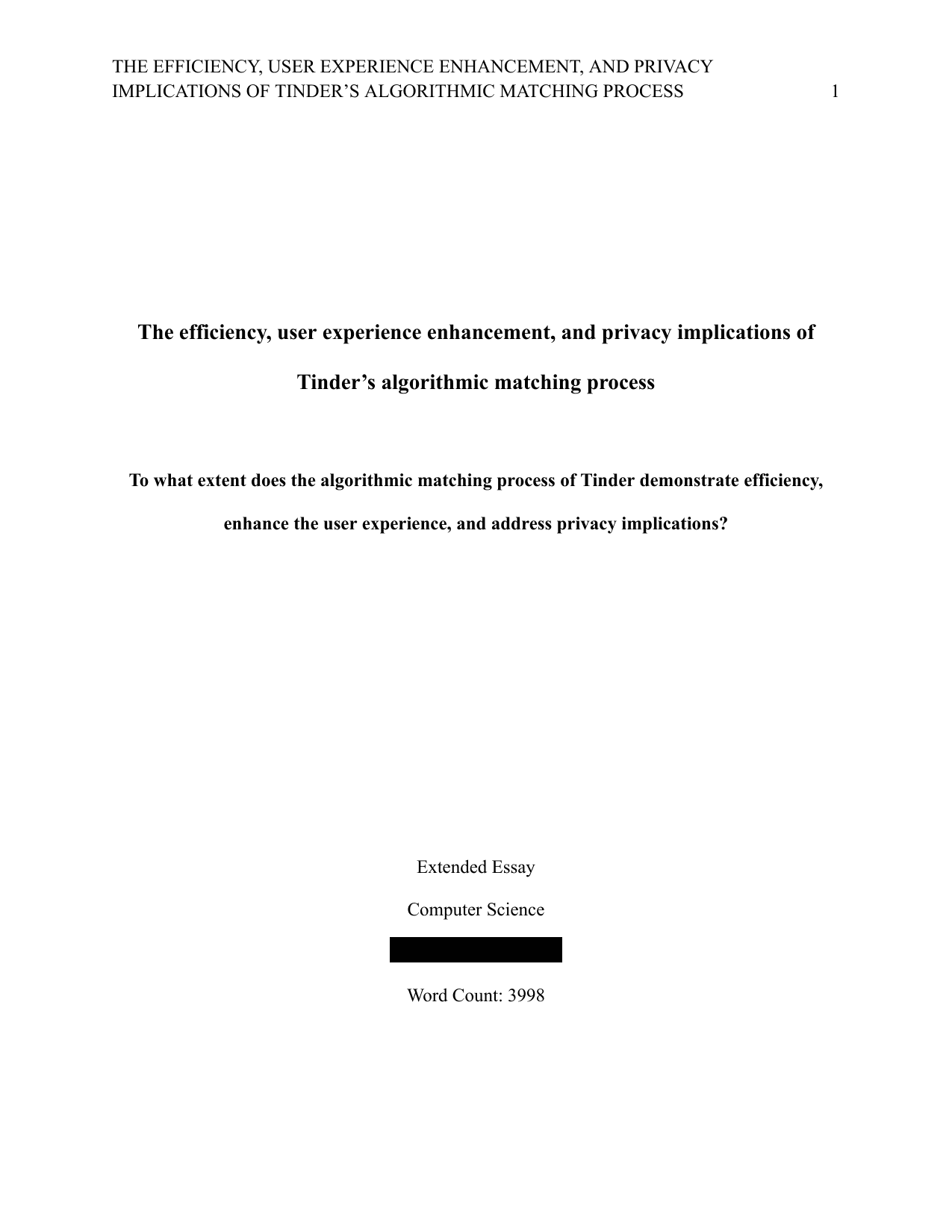 To what extent does the algorithmic matching process of Tinder demonstrate efficiency, enhance the user experience, and address privacy implications? - Computer Science (CS) EE exemplar scored D