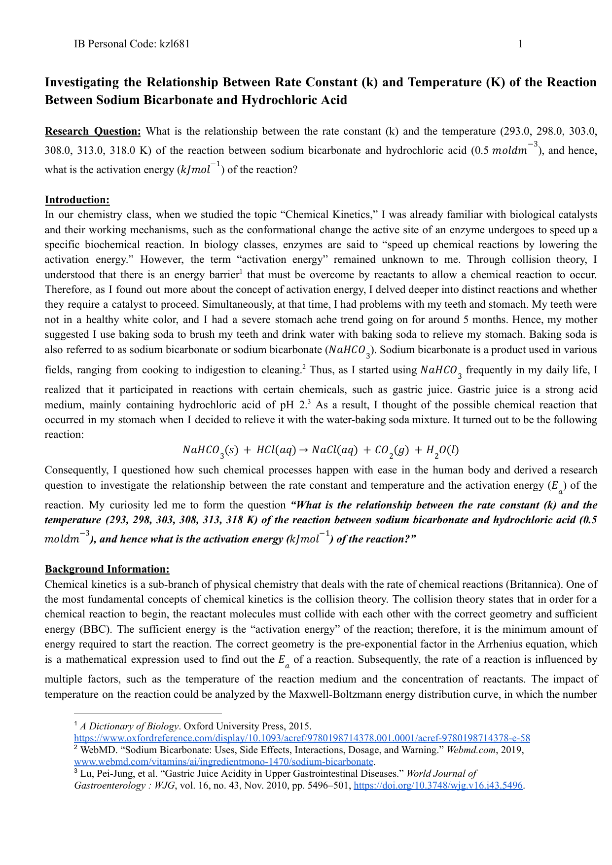 What is the relationship between the rate constant (k) and the temperature (293.0, 298.0, 303.0, 308.0, 313.0, 318.0 K) of the reaction between sodium bicarbonate and hydrochloric acid (0.5 moldm-3), and hence, what is the activation energy (kJmol-1) of the reaction? - Chemistry IA exemplar scored 7