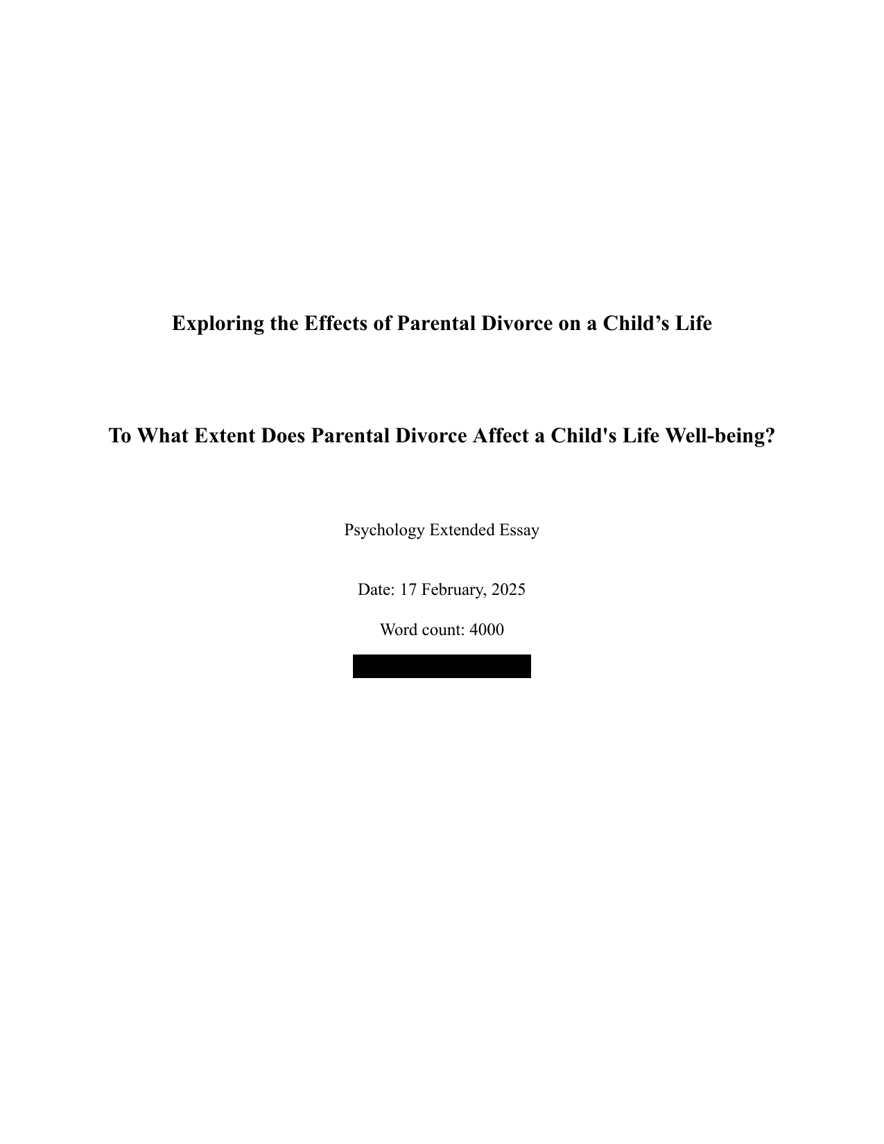 To What Extent Does Parental Divorce Affect a Child's Life Well-being? - Psychology EE exemplar scored B