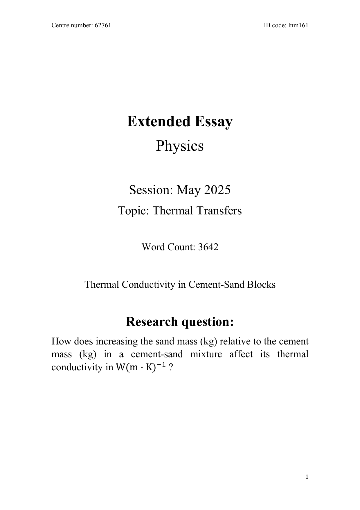 How does increasing the sand mass (kg) relative to the cement mass (kg) in a cement-sand mixture affect its thermal 
conductivity in W(m · K)−1 ? - Physics EE exemplar scored A