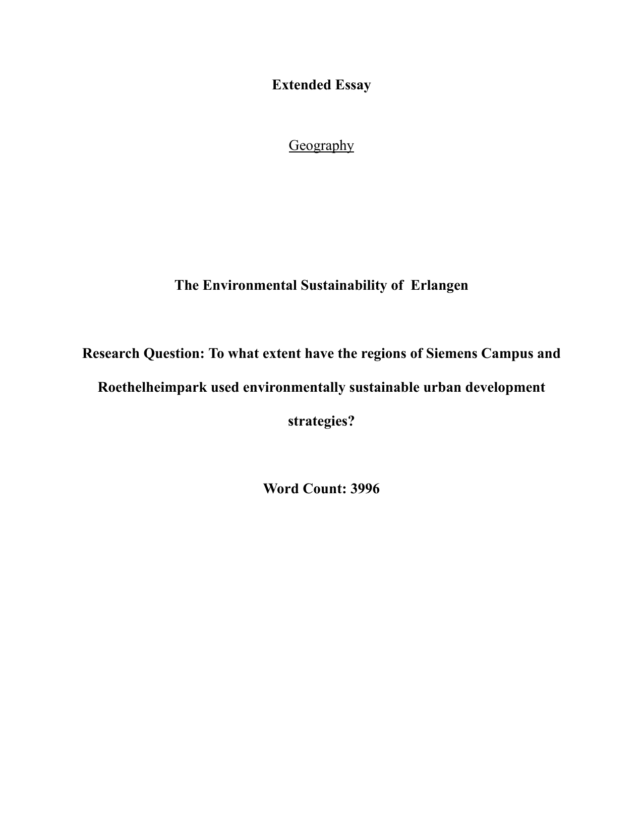 To what extent have the regions of Siemens Campus and
Roethelheimpark used environmentally sustainable urban development
strategies? - Geography EE exemplar scored B