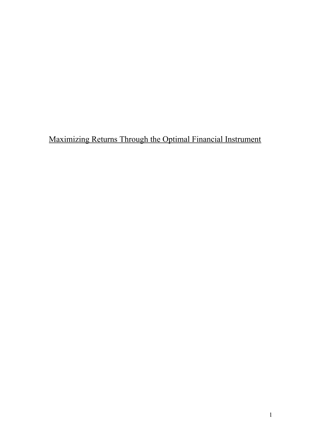 Determining the optimal financial instrument and country combination that will maximize returns while taking into account the associated risks. - Mathematics Analysis and Approaches (AA) IA exemplar scored 6