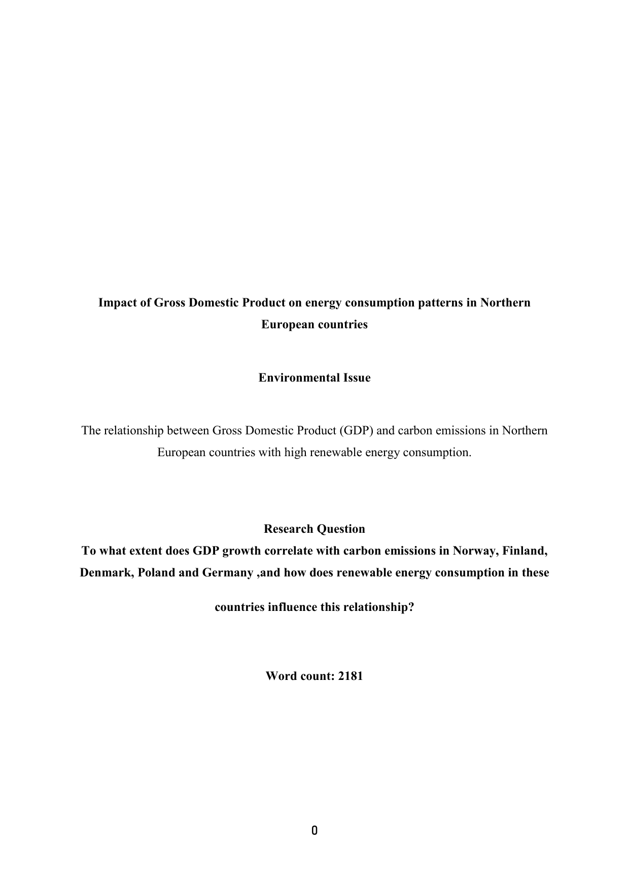 To what extent does GDP growth correlate with carbon emissions in Norway, Finland,
Denmark, Poland and Germany ,and how does renewable energy consumption in these
countries influence this relationship? - Environmental systems and societies (ESS - Old) IA exemplar scored 5