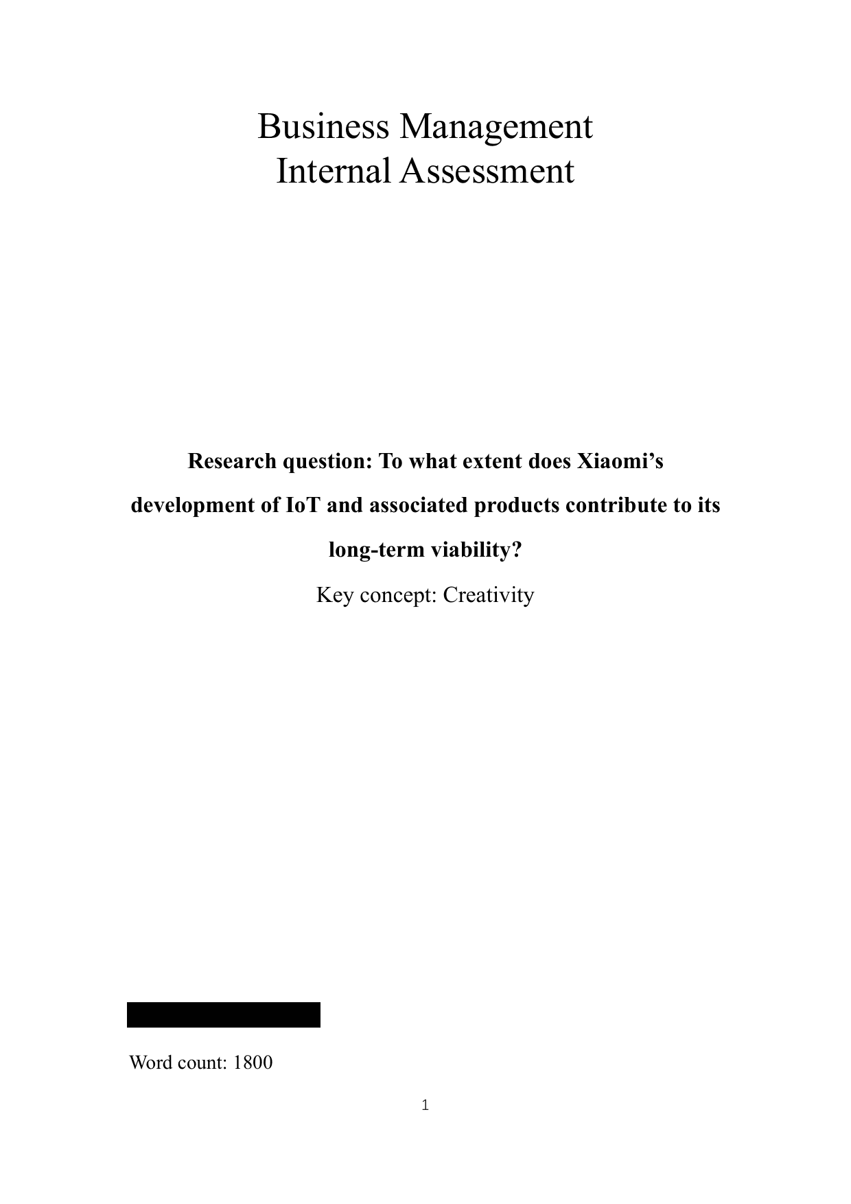 To what extent does Xiaomi’s 
development of IoT and associated products contribute to its 
long-term viability? - Business Management IA exemplar scored 6