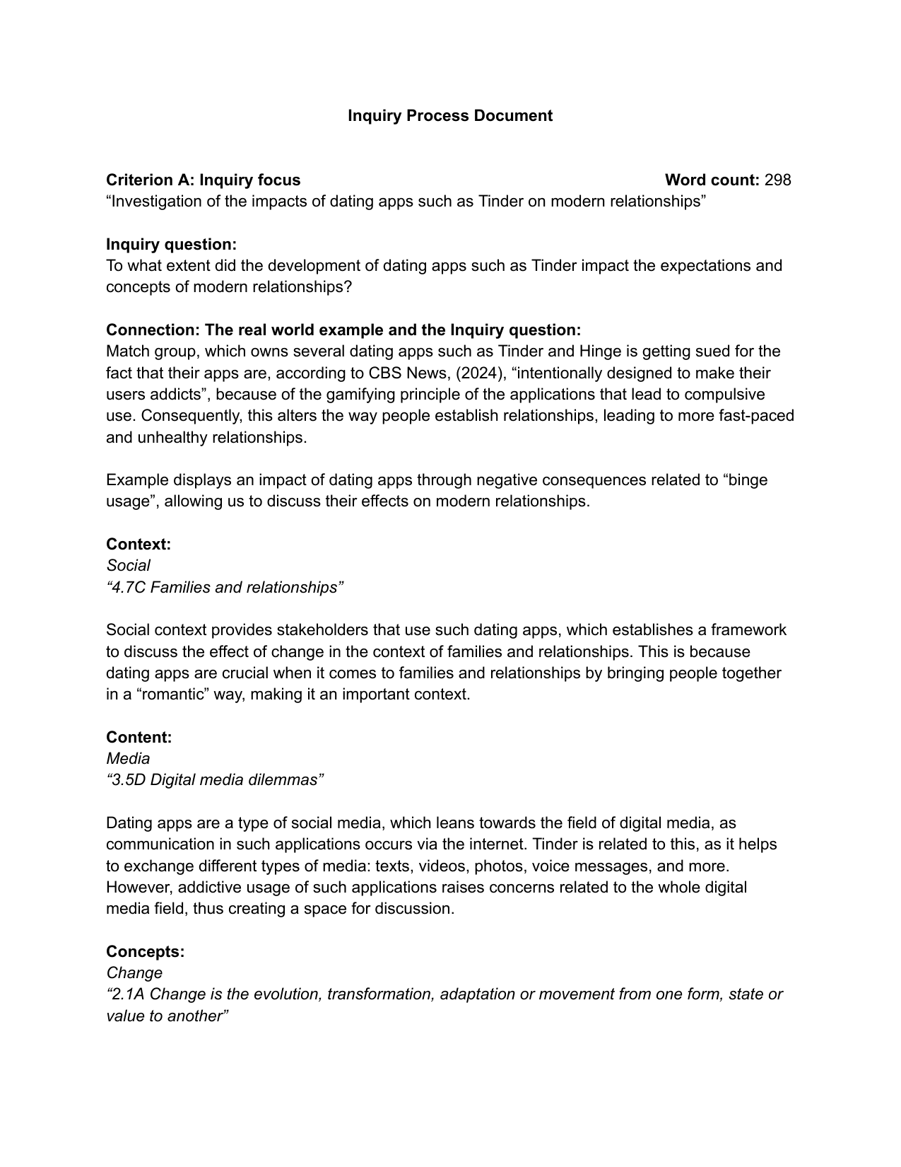 To what extent did the development of dating apps such as Tinder impact the expectations and
concepts of modern relationships? - Digital Society (DS) IA exemplar scored 7