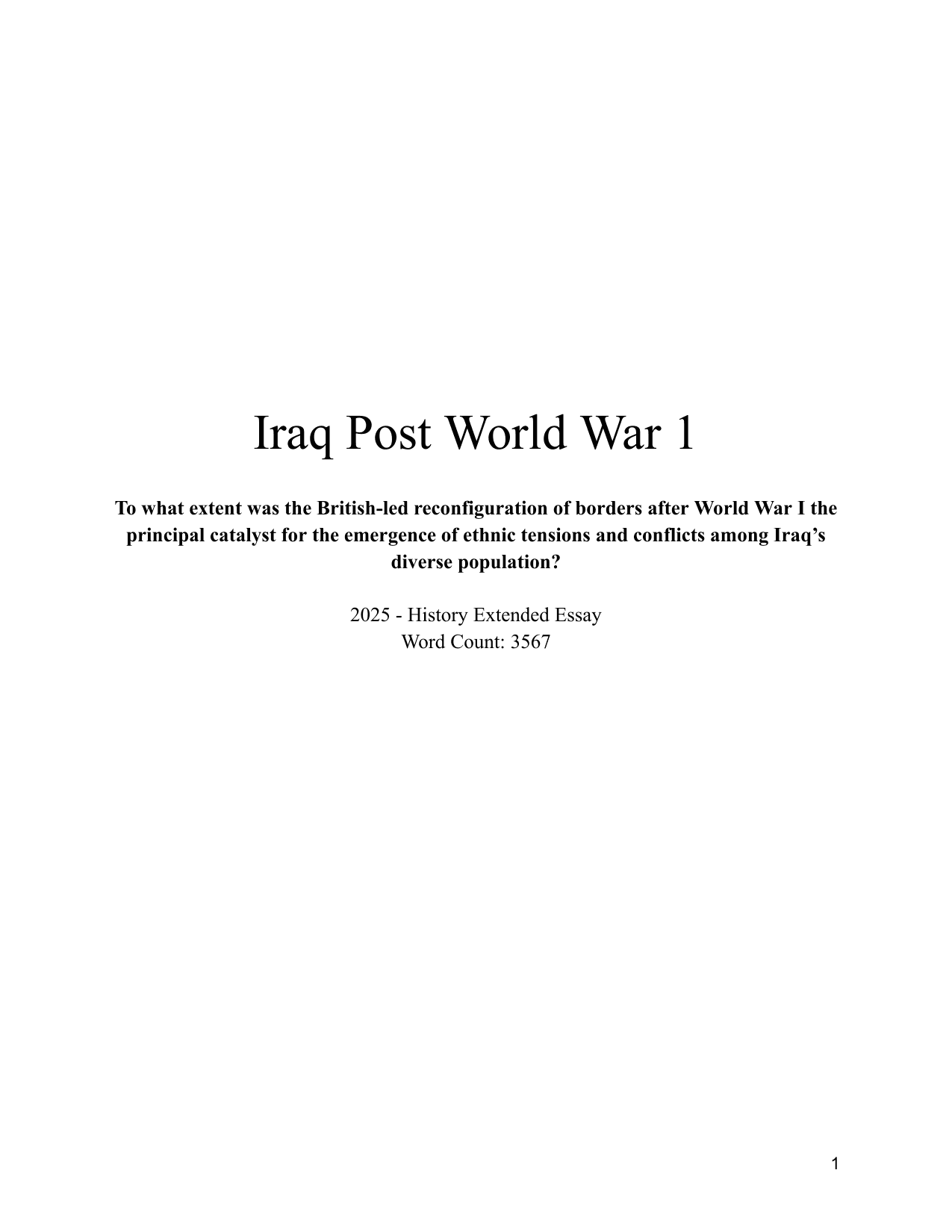 To what extent was the British-led reconfiguration of borders after World War I the principal catalyst for the emergence of ethnic tensions and conflicts among Iraq’s diverse population? - History EE exemplar scored C