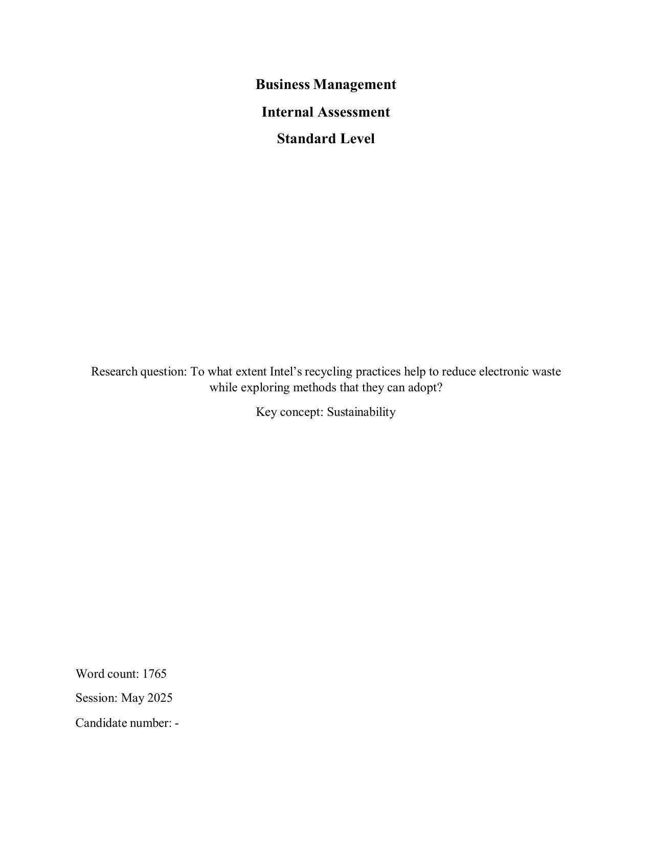 To what extent Intel’s recycling practices help to reduce electronic waste while exploring methods that they can adopt? - Business Management IA exemplar scored 5