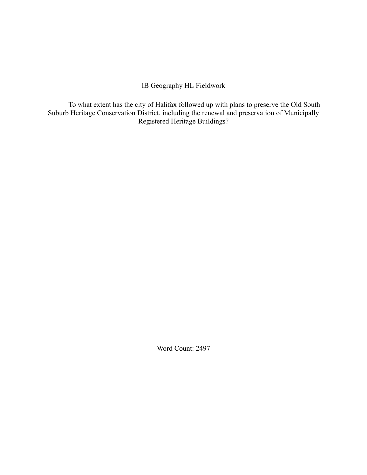 To what extent has the city of Halifax followed up with plans to preserve the Old South Suburb Heritage Conservation District, including the renewal and preservation of Municipally Registered Heritage Buildings? - Geography IA exemplar scored 5