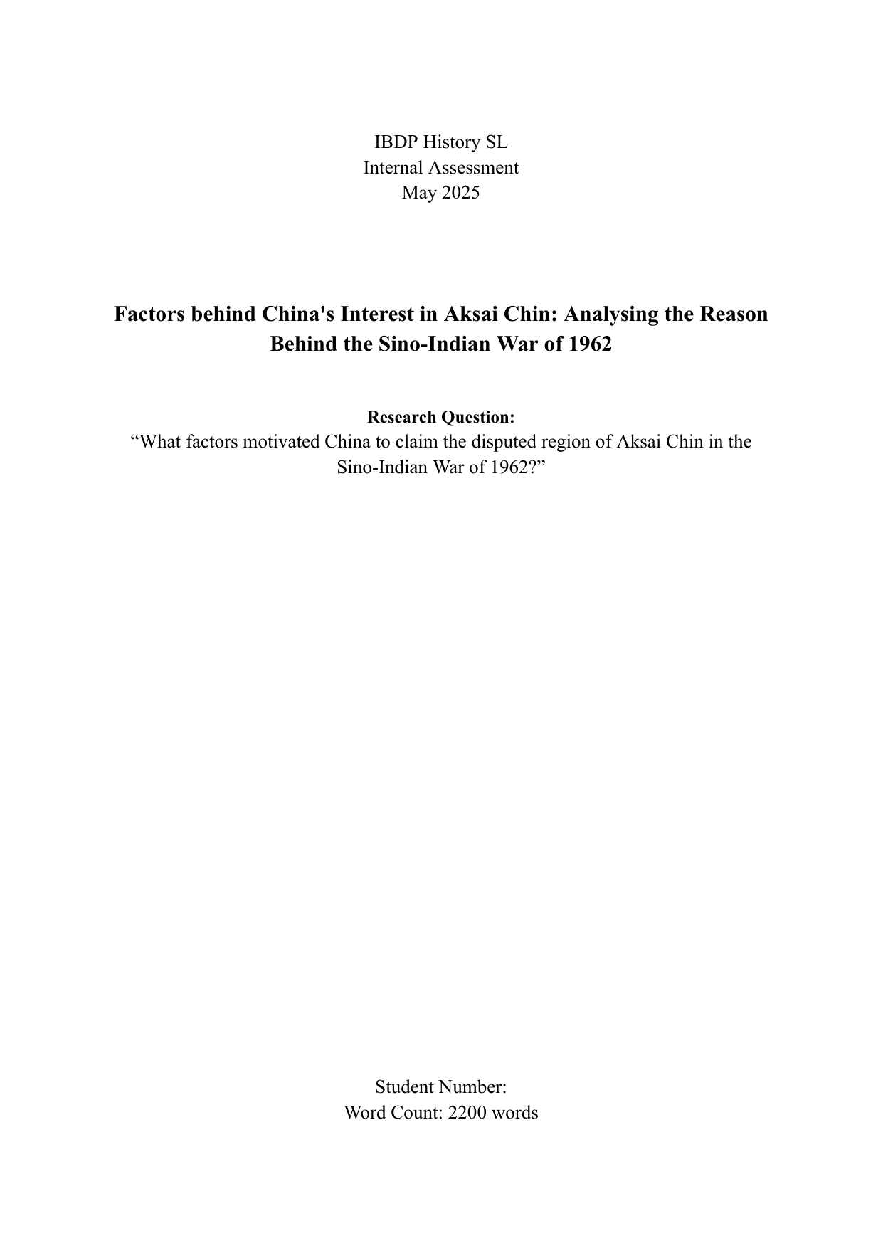 What factors motivated China to claim the disputed region of Aksai Chin in the Sino-Indian War of 1962? - History IA exemplar scored 5