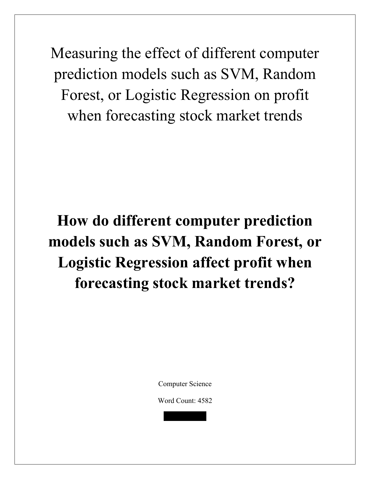 How do different computer prediction models such as SVM, Random Forest, or Logistic Regression affect profit when forecasting stock market trends? - Computer Science (CS) EE exemplar scored A