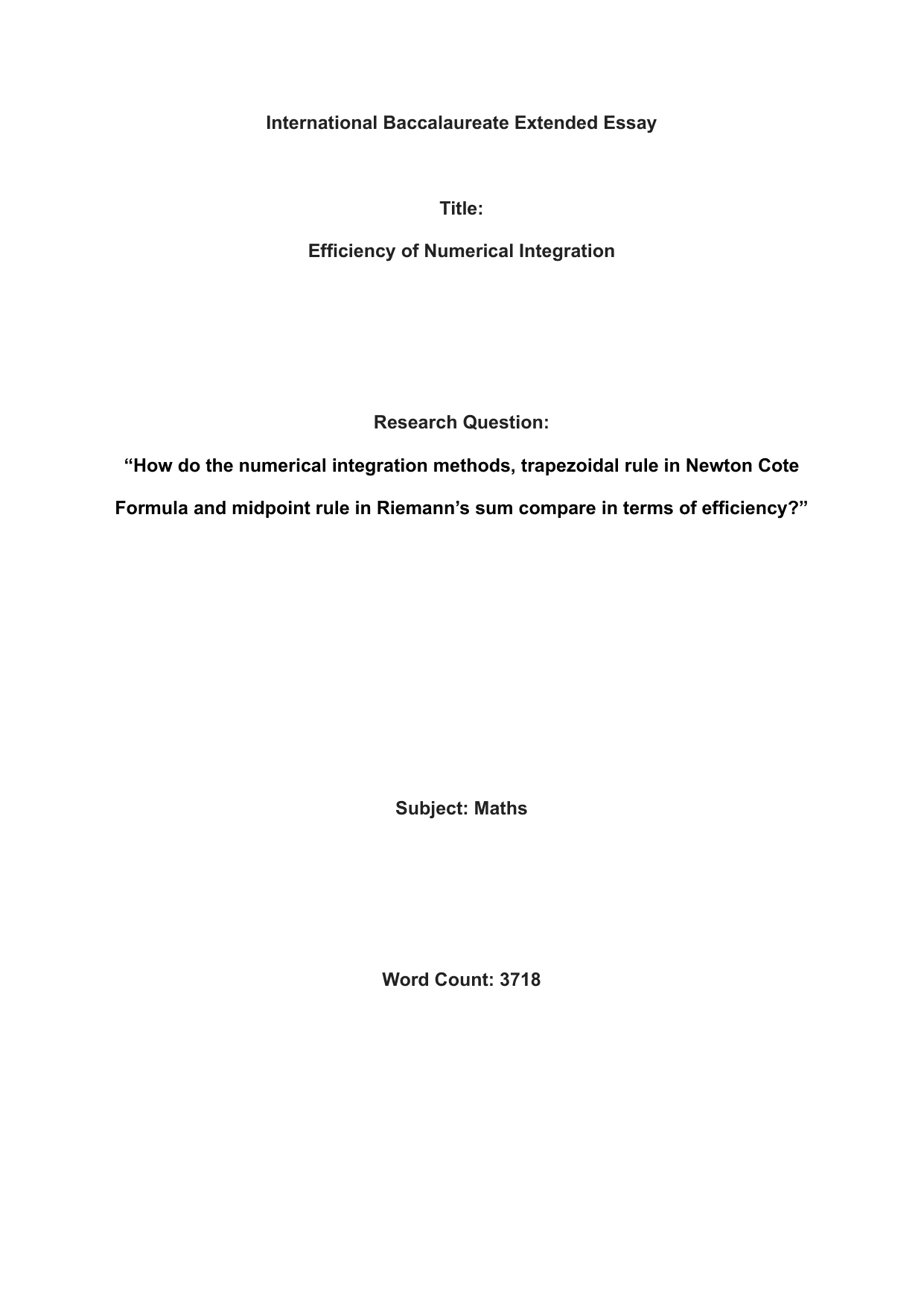 How do the numerical integration methods, trapezoidal rule in Newton Cote
Formula and midpoint rule in Riemann’s sum compare in terms of efficiency? - Mathematics Analysis and Approaches (AA) EE exemplar scored A