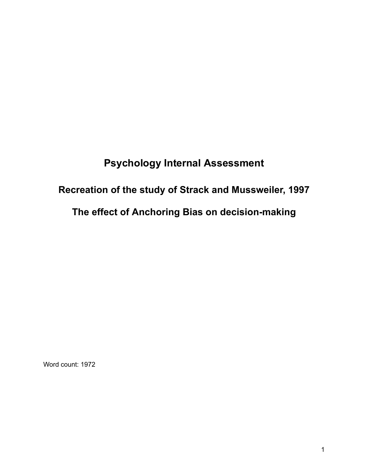 Replication of the study of Strack and Mussweiler, 1997
The effect of Anchoring Bias on decision-making - Psychology IA exemplar scored 6