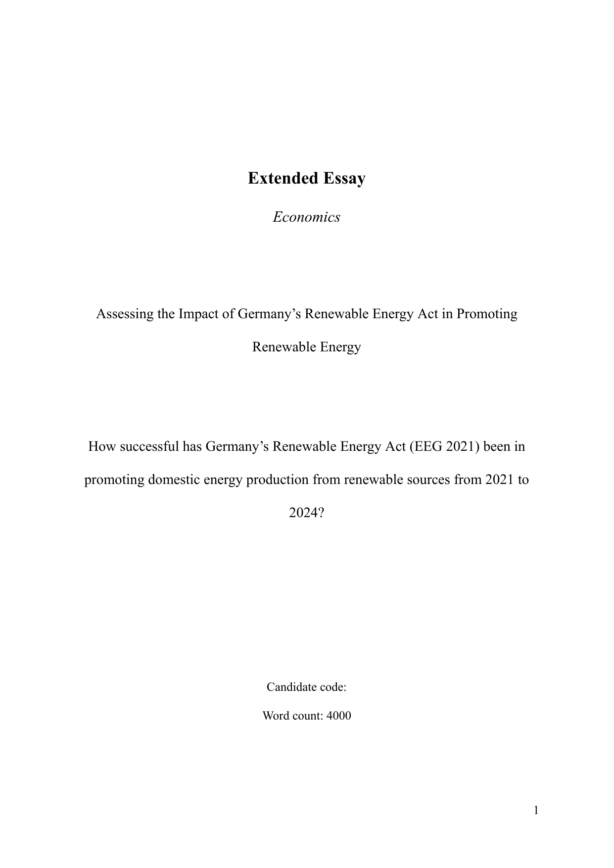 Assessing the Impact of Germany’s Renewable Energy Act in Promoting Renewable Energy - Economics EE exemplar scored A