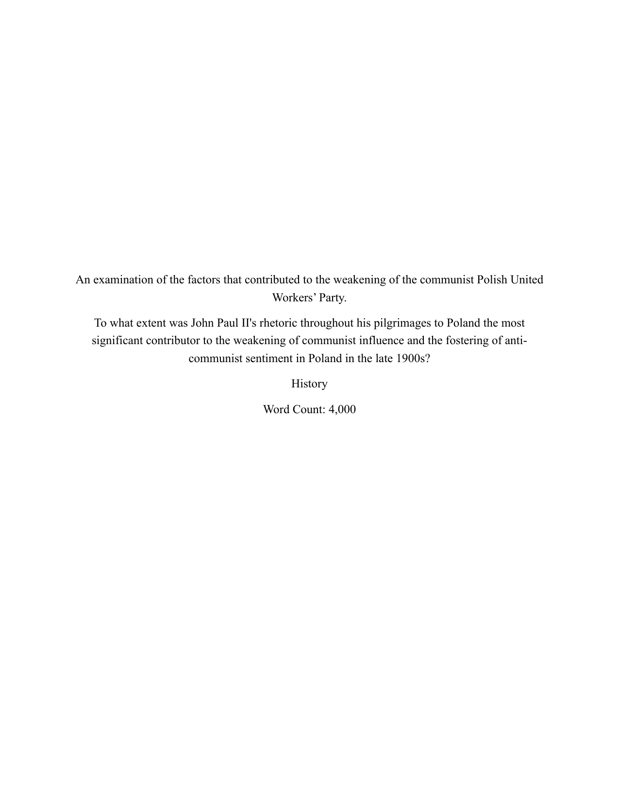 To what extent was John Paul II's rhetoric throughout his pilgrimages to Poland a significant contributor to the weakening of communist influence and the fostering of anti-communist sentiment in Poland in the late 1900s? - History EE exemplar scored B