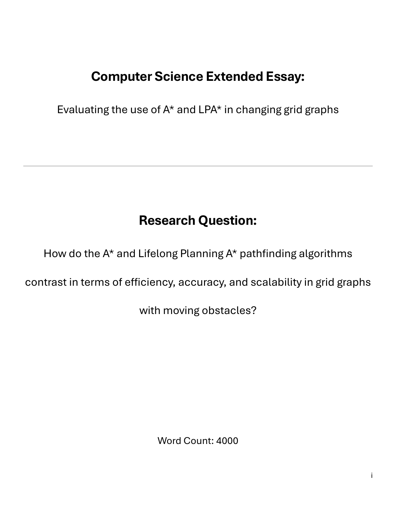How do the A* and Lifelong Planning A* pathfinding algorithms
contrast in terms of efficiency, accuracy, and scalability in grid graphs
with moving obstacles? - Computer Science (CS) EE exemplar scored B