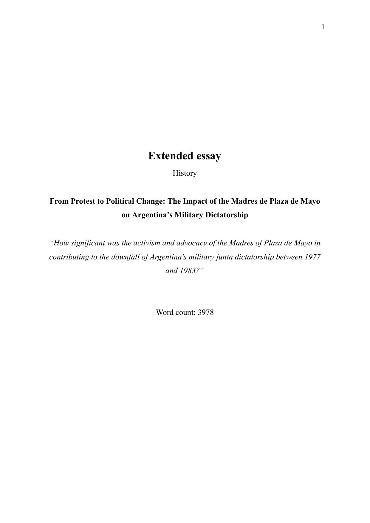 How significant was the activism and advocacy of the Madres of Plaza de Mayo in
contributing to the downfall of Argentina's military junta dictatorship between 1977
and 1983? - History EE exemplar scored B