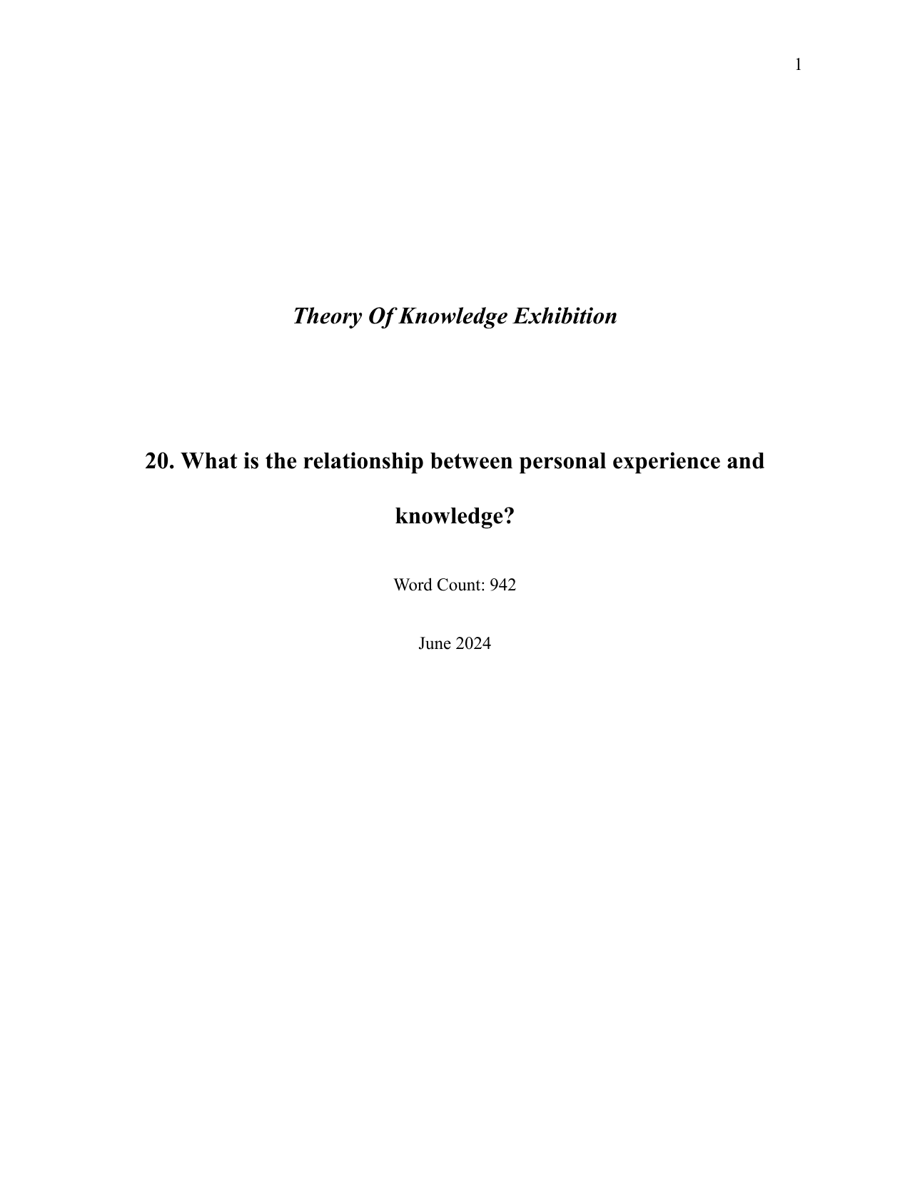 20. What is the relationship between personal experience and knowledge? - Theory of Knowledge (TOK) TOK exemplar scored B