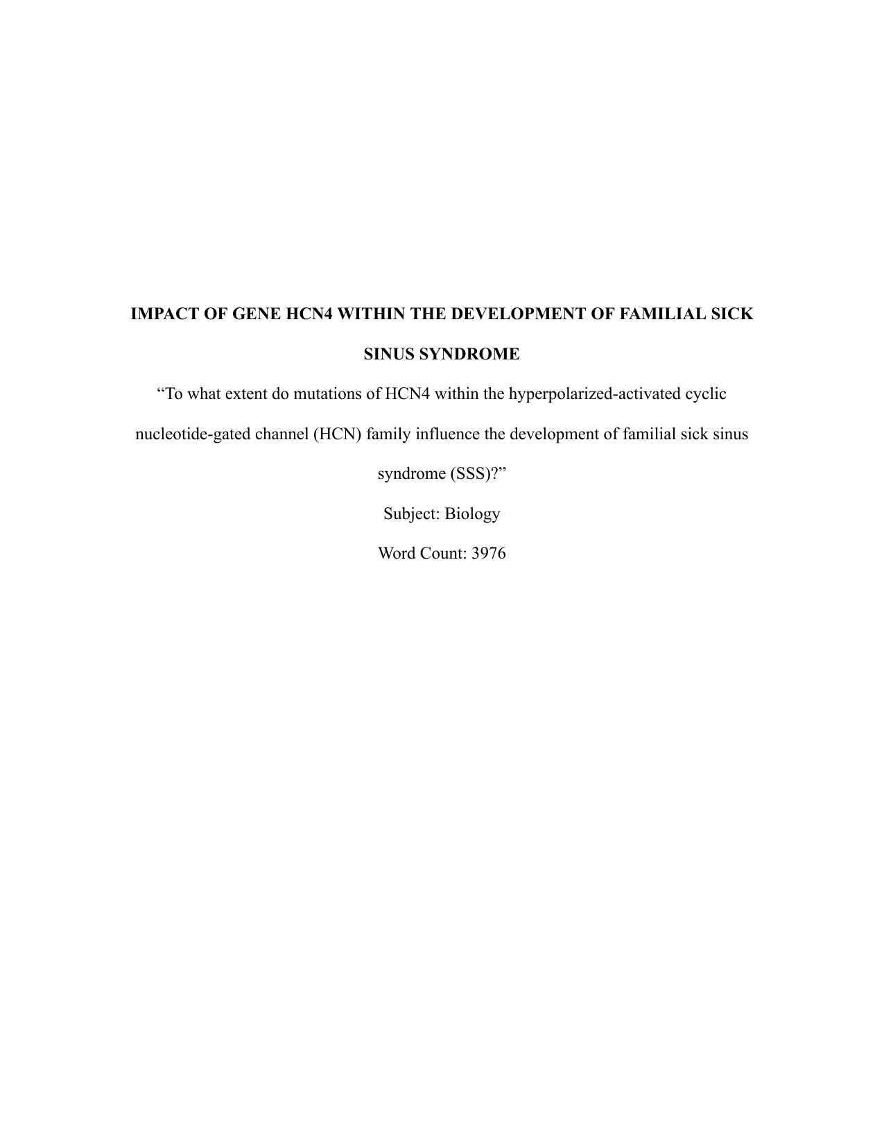 To what extent do mutations of HCN4 within the hyperpolarized-activated cyclic nucleotide-gated channel (HCN) family influence the development of familial sick sinus syndrome (SSS)? - Biology EE exemplar scored C