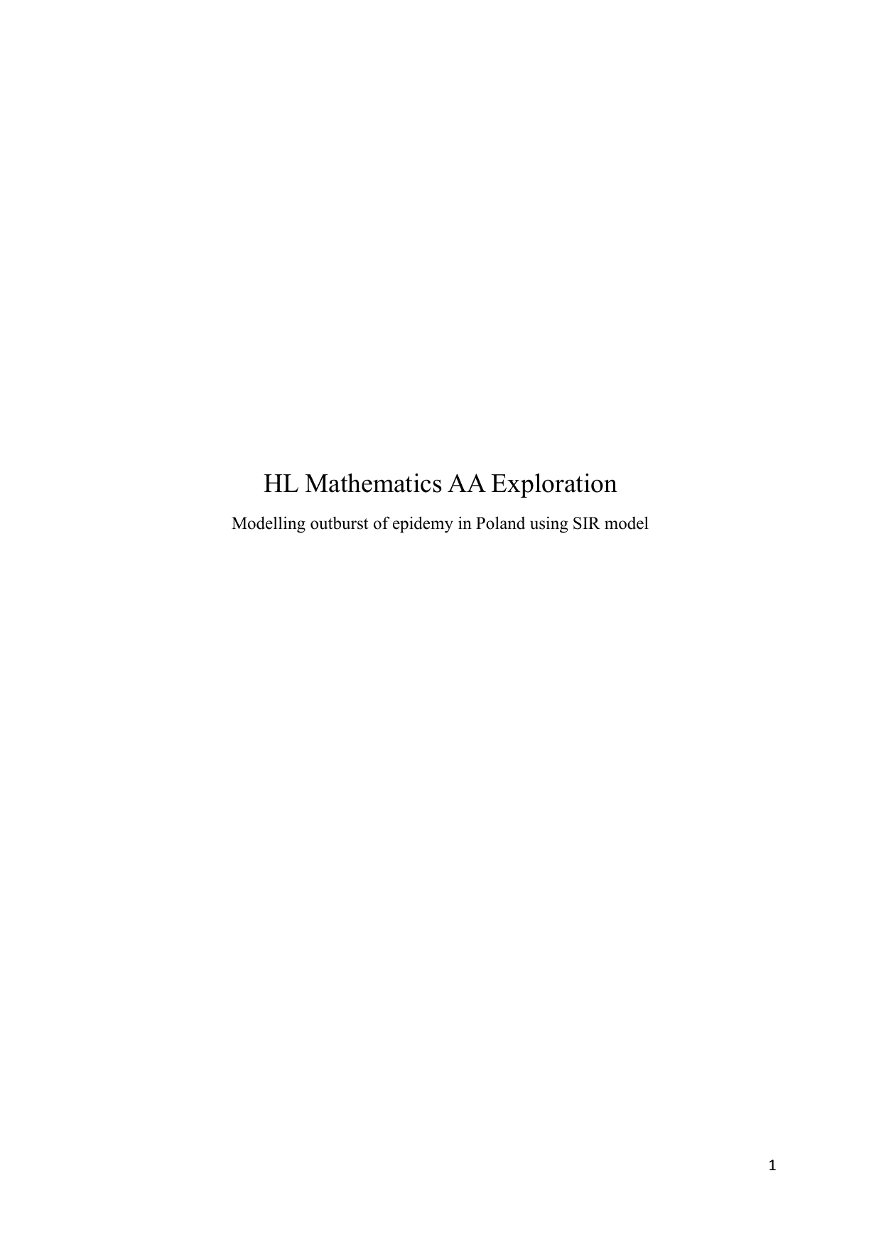 Modelling outburst of epidemy in Poland using SIR model - Mathematics Analysis and Approaches (AA) IA exemplar scored 5