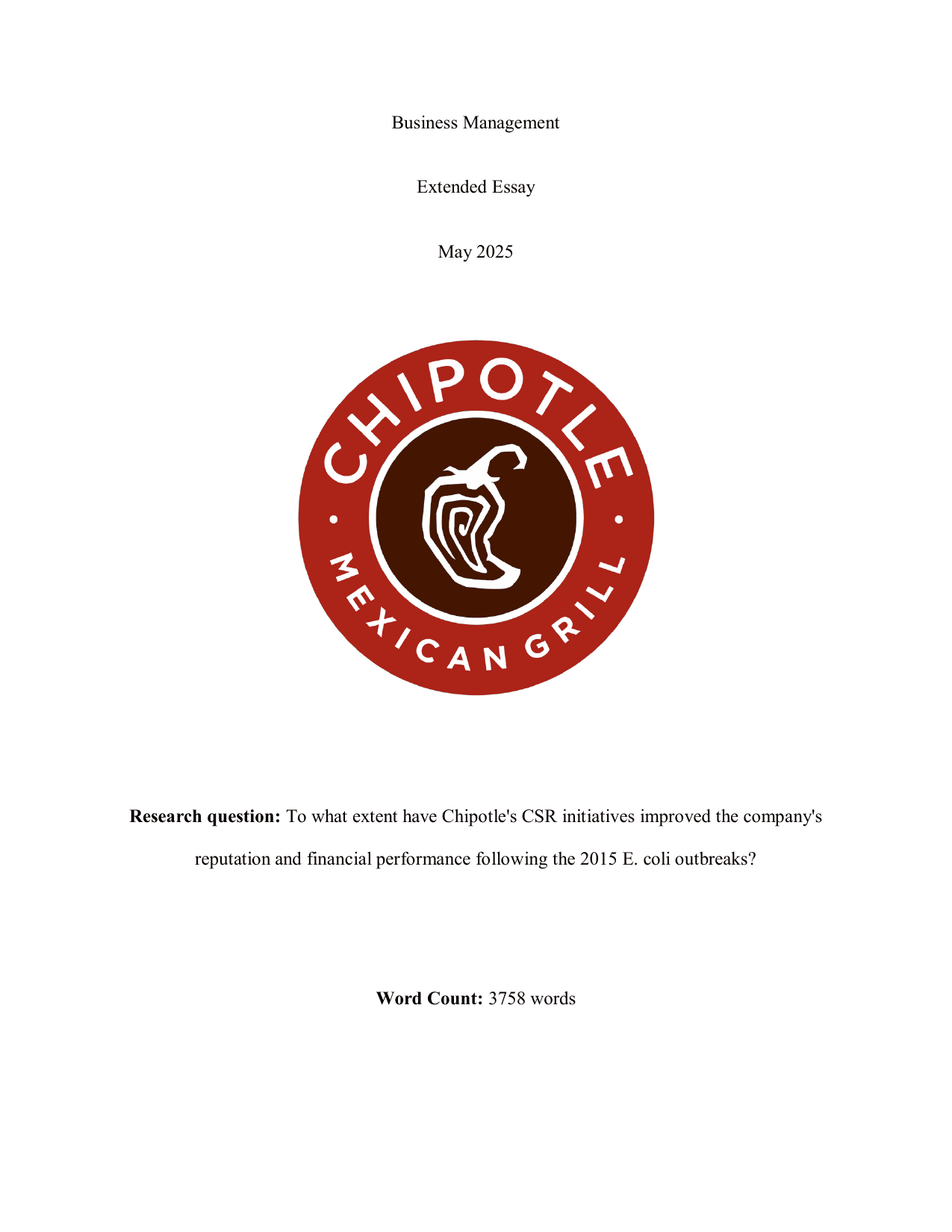 To what extent have Chipotle's CSR initiatives improved the company's reputation and financial performance following the 2015 E. coli outbreaks? - Business Management EE exemplar scored A