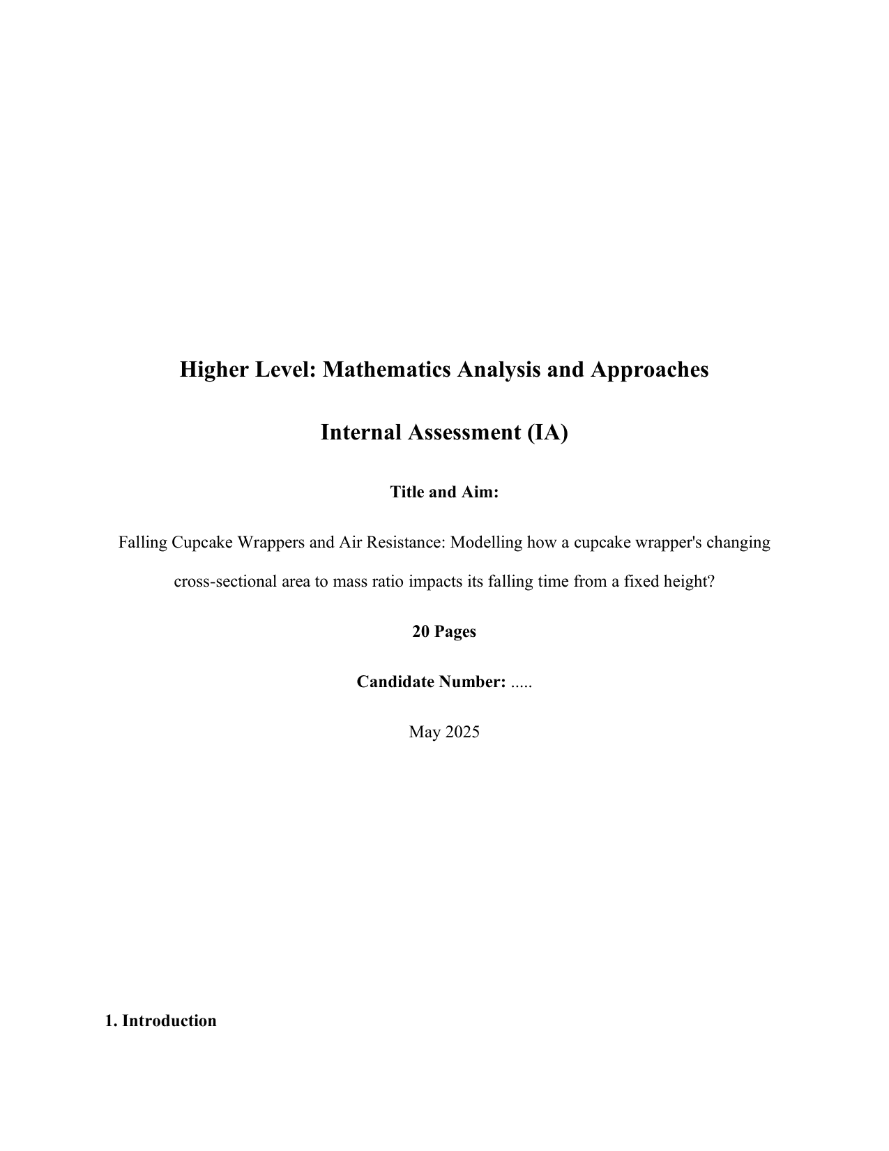 Modelling how a cupcake wrapper's changing cross-sectional area to mass ratio impacts its falling time from a fixed height? - Mathematics Analysis and Approaches (AA) IA exemplar scored 6