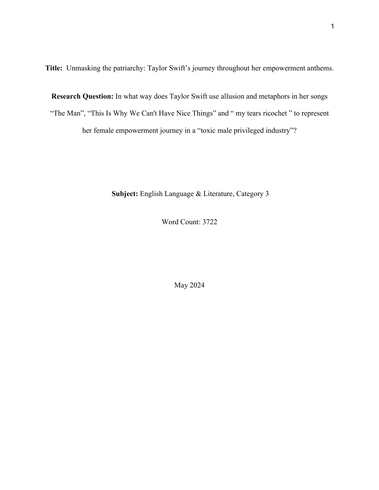 In what way does Taylor Swift use allusion and metaphors in her songs “The Man”, “This Is Why We Can't Have Nice Things” and “ my tears ricochet ” to represent her female empowerment journey in a “toxic male privileged industry”? - English A Lang & Lit EE exemplar scored B