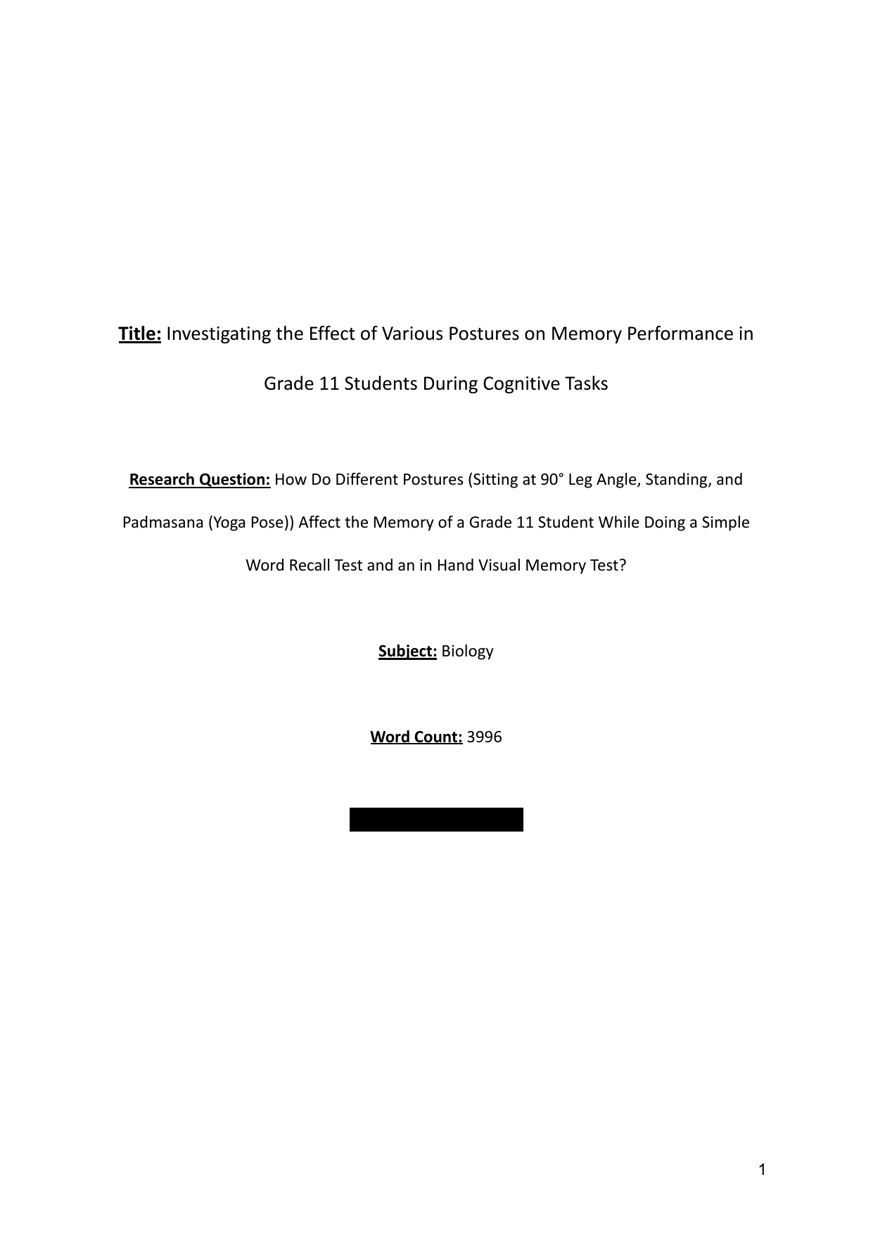 How Do Different Postures (Sitting at 90° Leg Angle, Standing, and Padmasana (Yoga Pose)) Affect the Memory of a Grade 11 Student While Doing a Simple Word Recall Test and an in Hand Visual Memory Test? - Biology EE exemplar scored C
