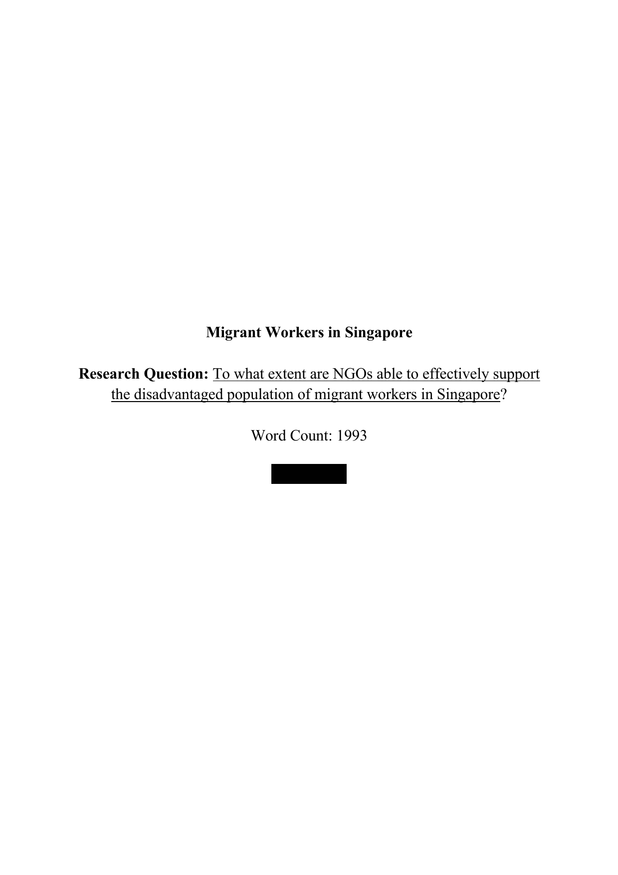To what extent are NGOs able to effectively support the disadvantaged population of migrant workers in Singapore? - Global Politics IA exemplar scored 7