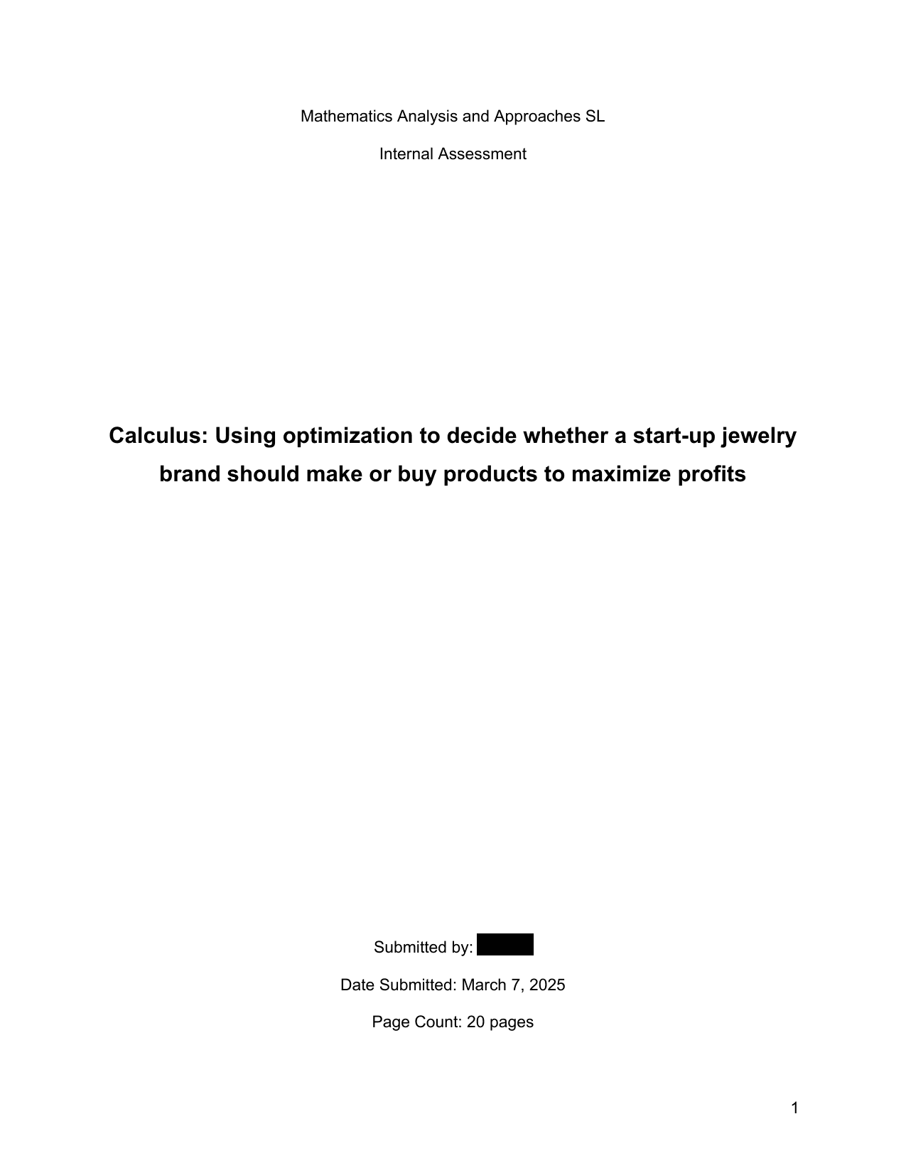 Calculus: Using optimization to decide whether a start-up jewelry
brand should make or buy products to maximize profits - Mathematics Analysis and Approaches (AA) IA exemplar scored 4