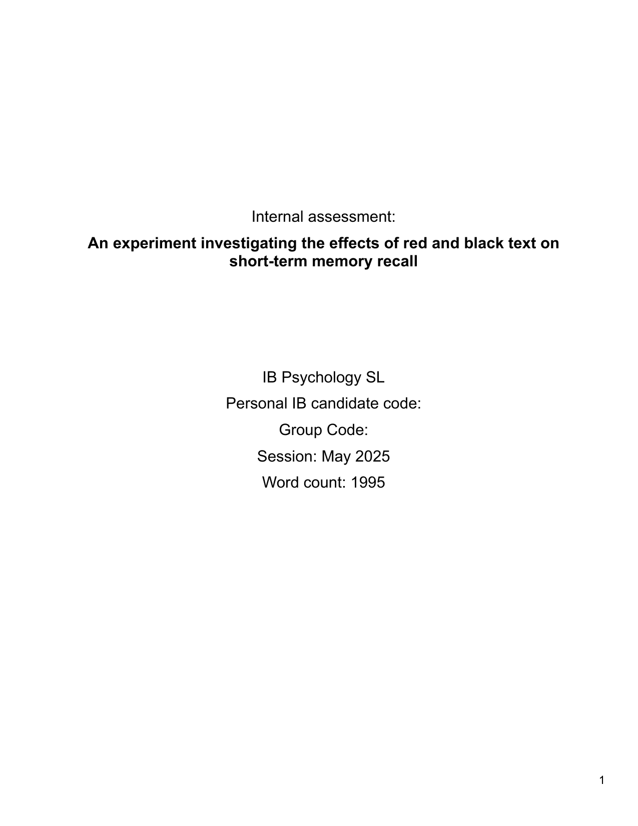 An experiment investigating the effects of red and black text on short-term memory recall - Psychology IA exemplar scored 5