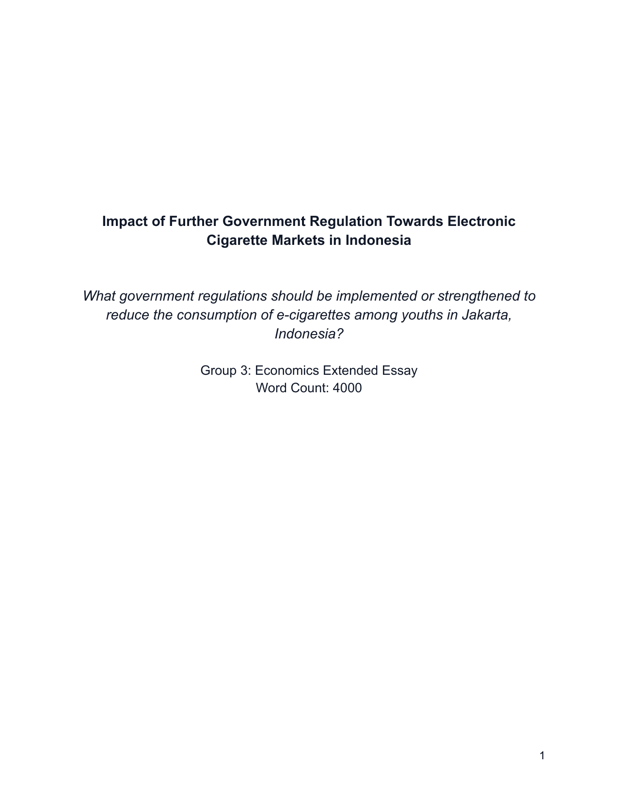 What government regulations should be implemented or strengthened to reduce the consumption of e-cigarettes among youths in Jakarta, Indonesia? - Economics EE exemplar scored C