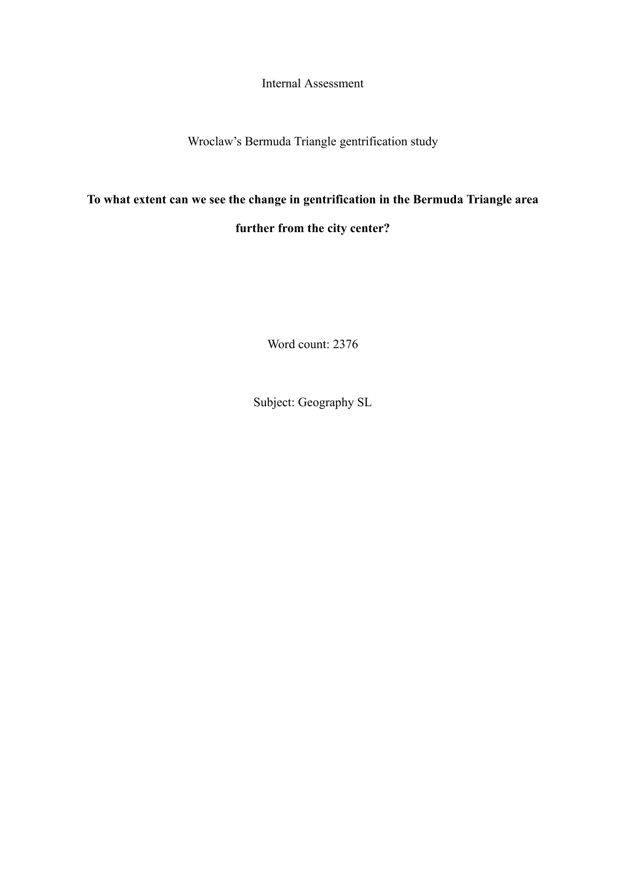 To what extent can we see the change in gentrification in the Bermuda Triangle area further from the city center? - Geography IA exemplar scored 5