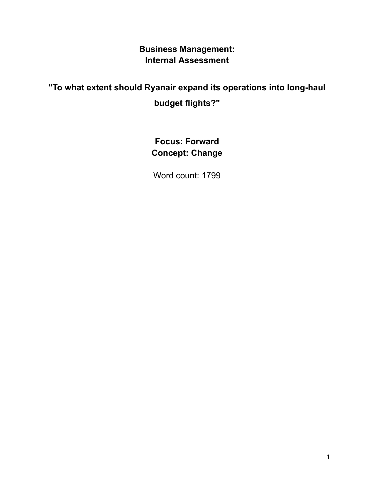 "To what extent should Ryanair expand its operations into long-haul
budget flights?" - Business Management IA exemplar scored 6