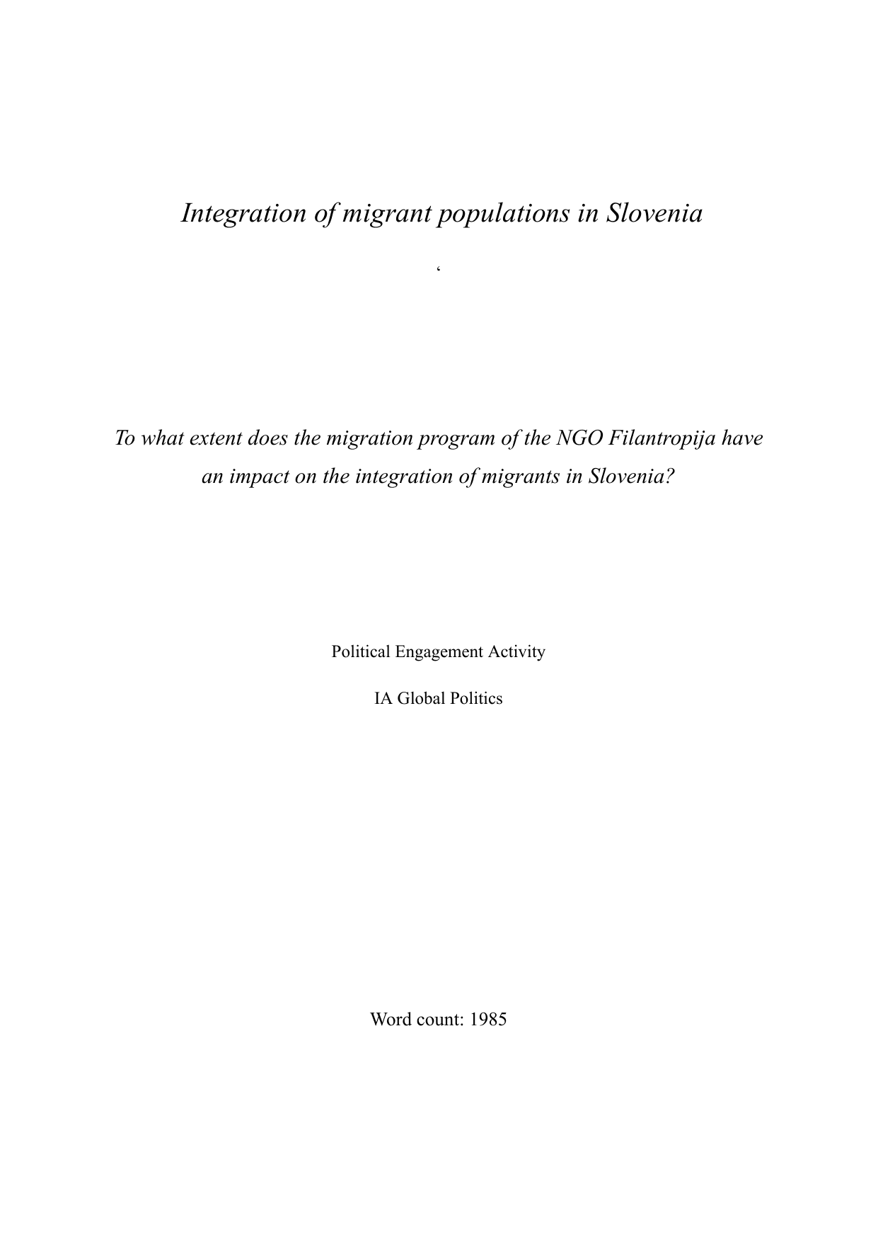 To what extent does the migration program of the NGO Filantropija has
an impact on the integration of migrants in Slovenia? - Global Politics IA exemplar scored 5