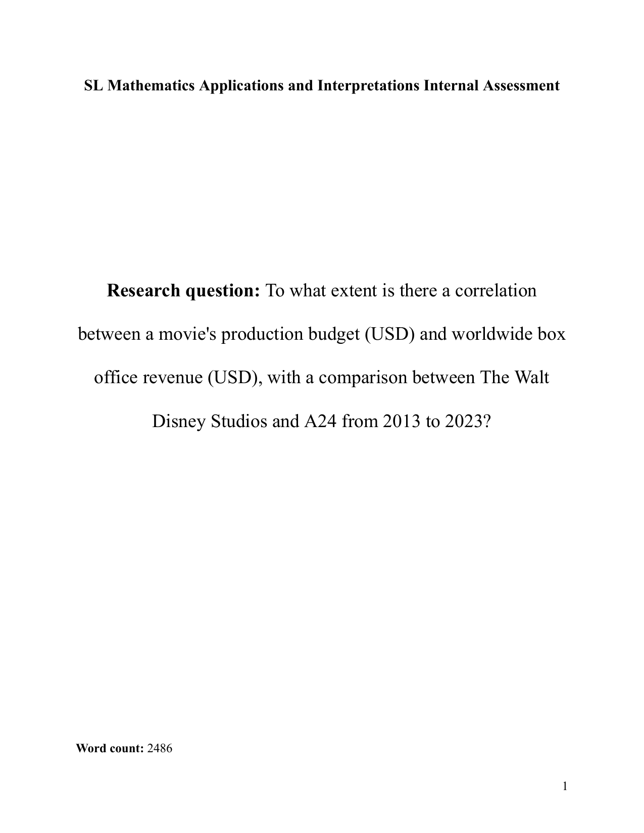 To what extent is there a correlation between a movie's production budget (USD) and worldwide box office revenue (USD), with a comparison between The Walt Disney Studios and A24 from 2013 to 2023? - Mathematics Applications & Interpretation (AI) IA exemplar scored 1