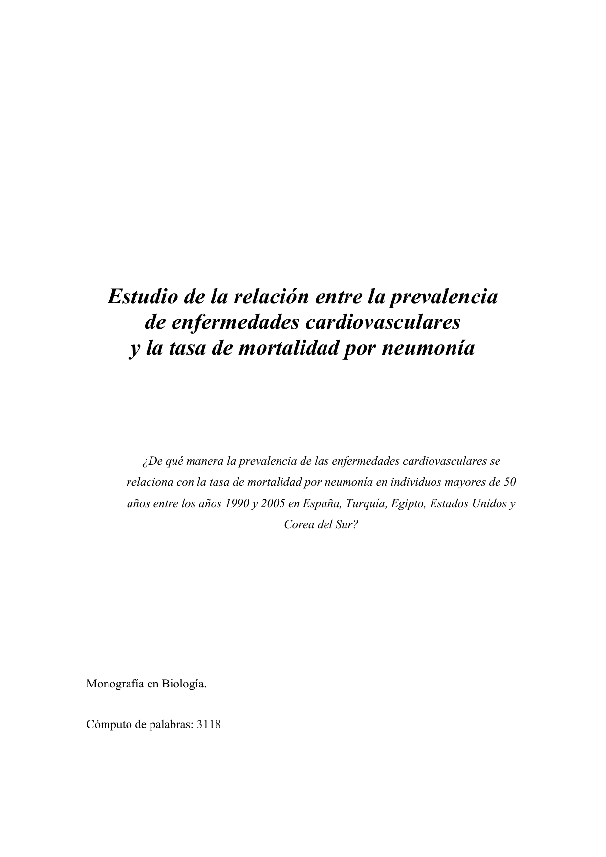 ¿De qué manera la prevalencia de las enfermedades cardiovasculares se relaciona con la tasa de mortalidad por neumonía en individuos mayores de 50 años entre los años 1990 y 2005 en España, Turquía, Egipto, Estados Unidos y Corea del Sur? - Biology EE exemplar scored B