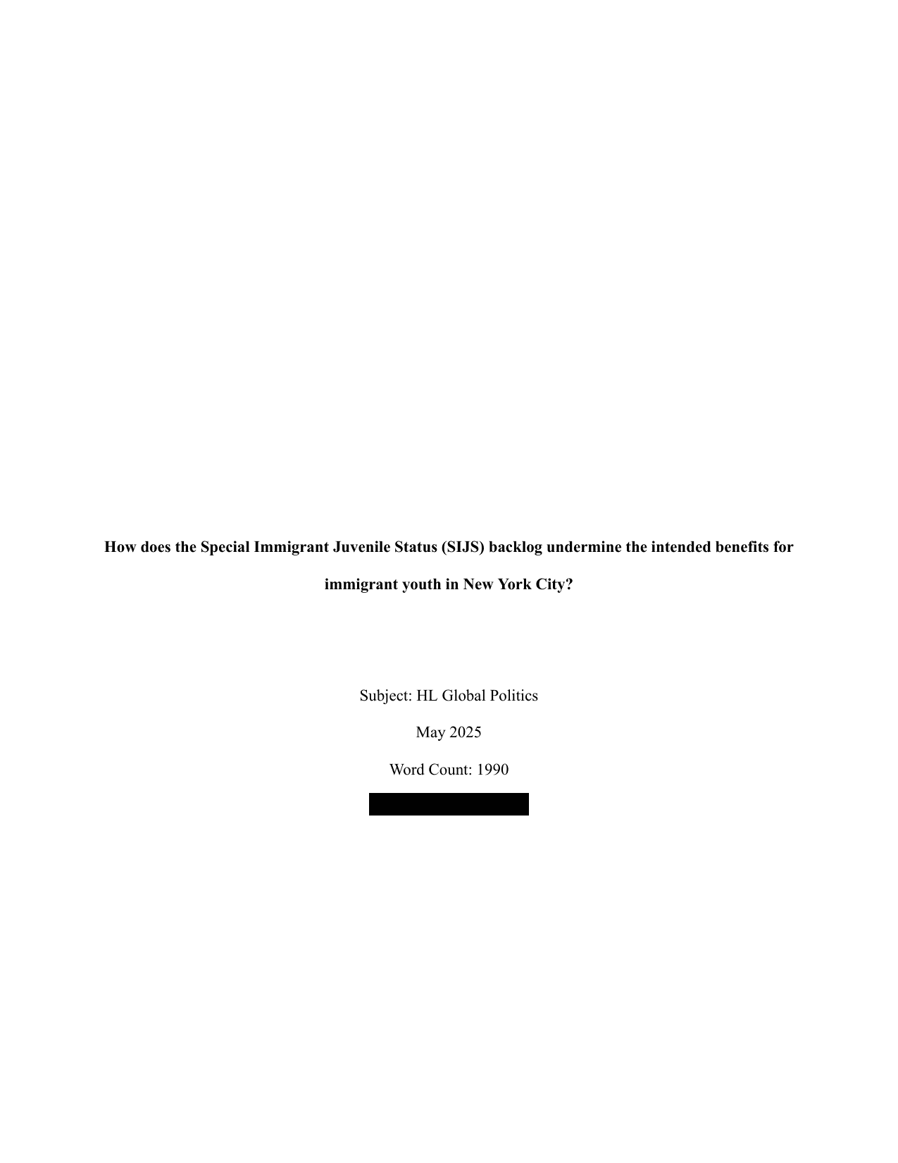 How does the Special Immigrant Juvenile Status (SIJS) backlog undermine the intended benefits for immigrant youth in New York City? - Global Politics IA exemplar scored 5