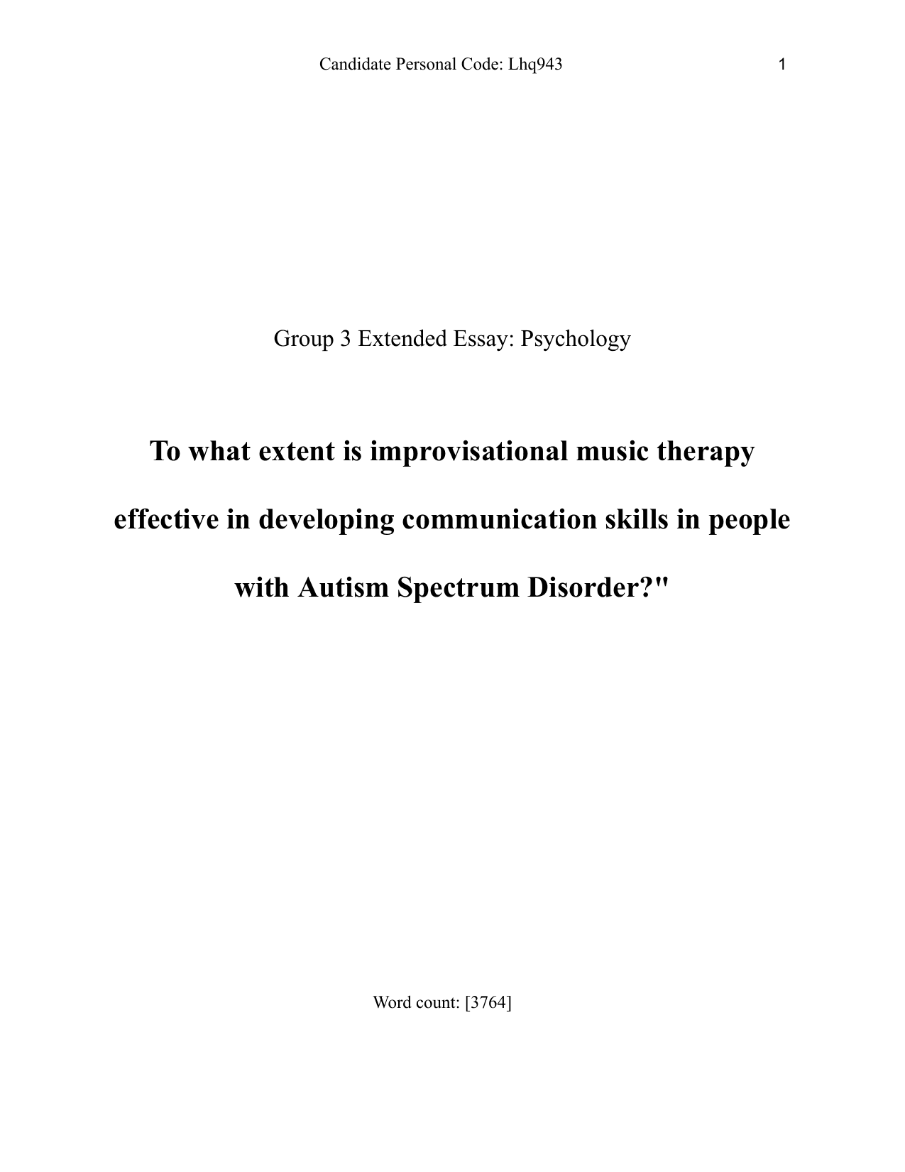 To what extent is improvisational music therapy effective in developing communication skills in people with Autism Spectrum Disorder?" - Psychology EE exemplar scored B