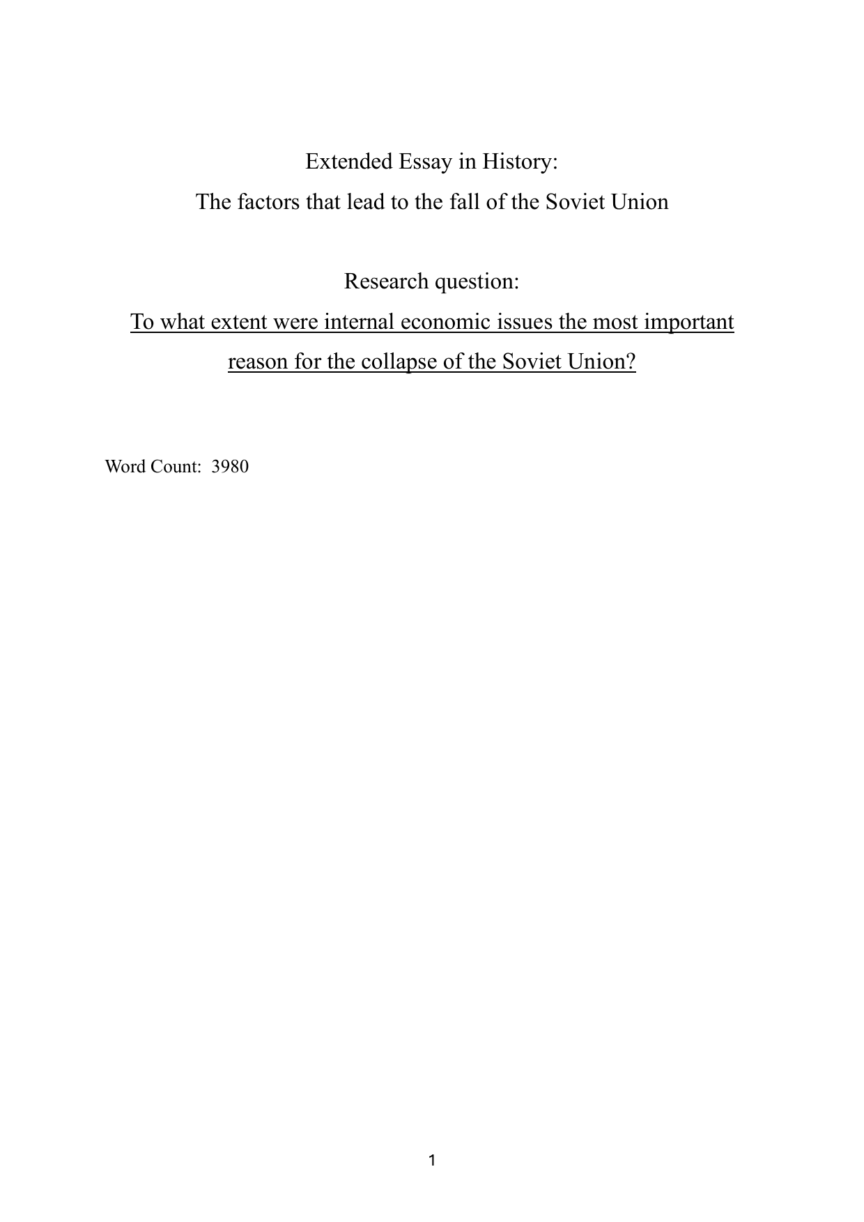 To what extent were internal economic issues the most important
reason for the collapse of the Soviet Union? - History EE exemplar scored A
