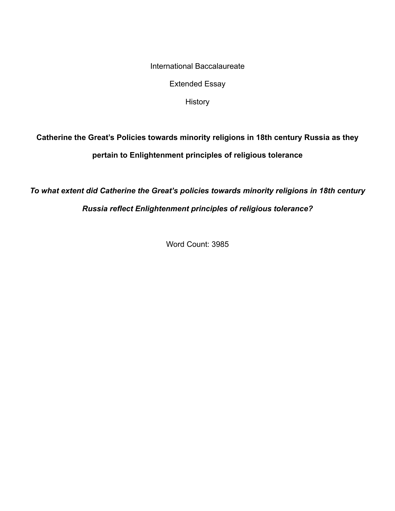 Catherine the Great’s Policies towards minority religions in 18th century Russia as they pertain to Enlightenment principles of religious tolerance: To what extent did Catherine the Great’s policies towards minority religions in 18th century Russia reflect Enlightenment principles of religious tolerance? - History EE exemplar scored A