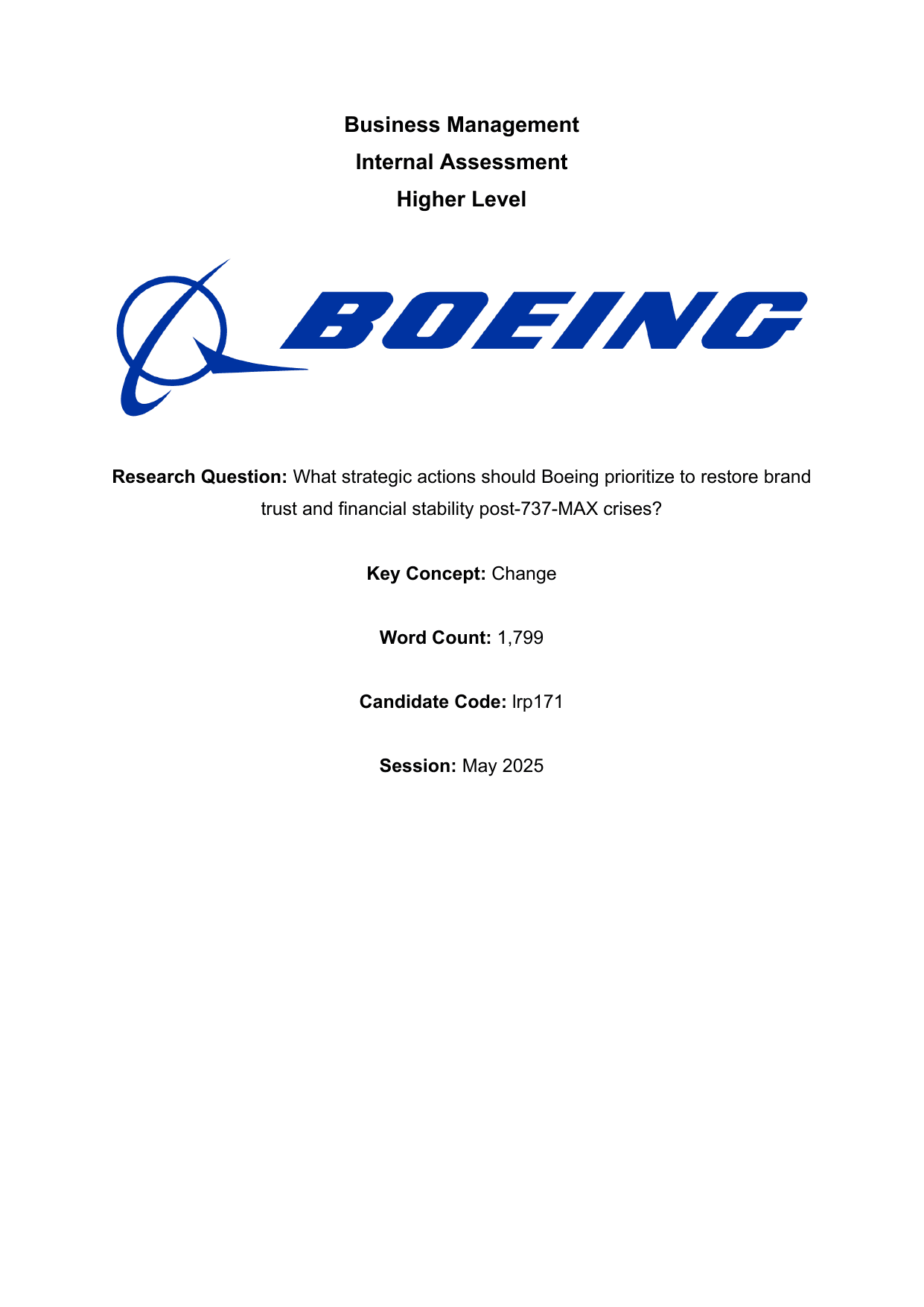 What strategic actions should Boeing prioritize to restore brand trust and financial stability post-737-MAX crises? - Business Management IA exemplar scored 7