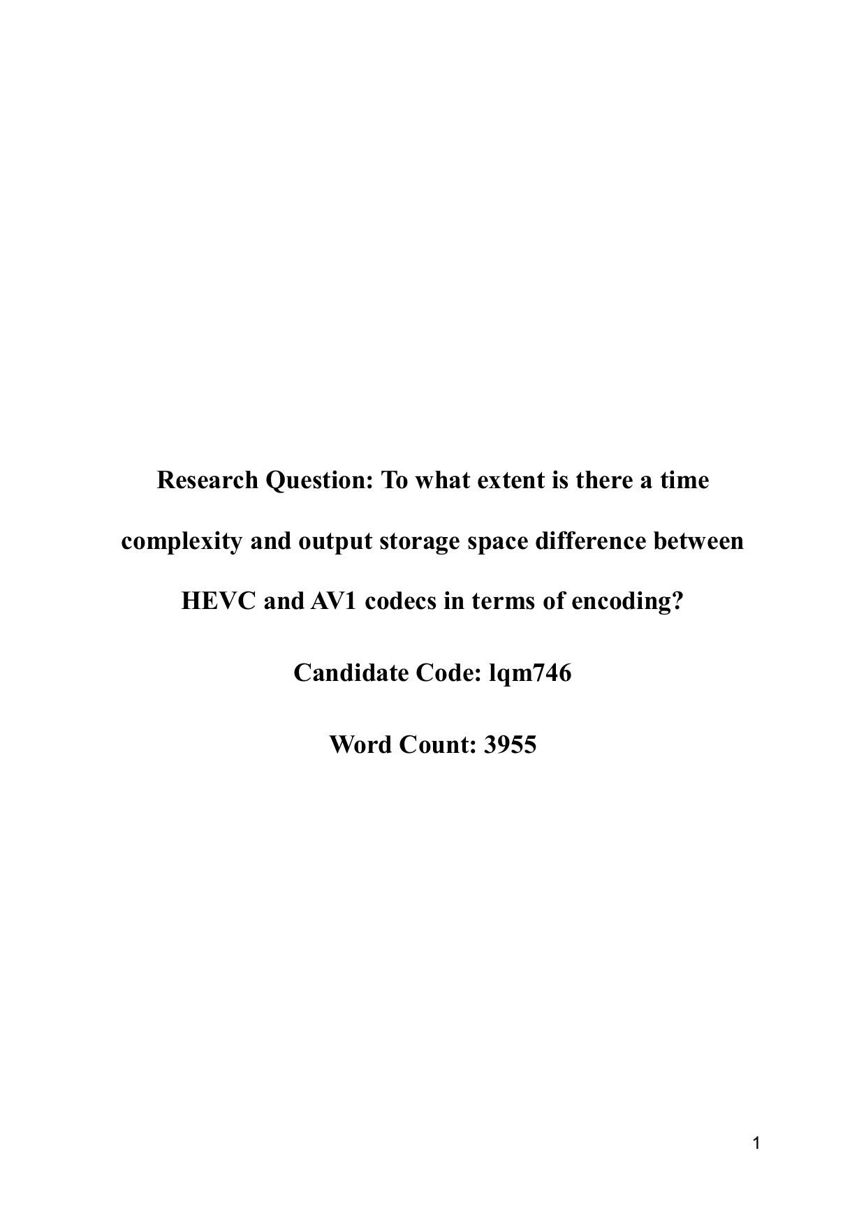 To what extent is there a time complexity and output storage space difference between HEVC and AV1 codecs in terms of encoding? - Computer Science (CS) EE exemplar scored B